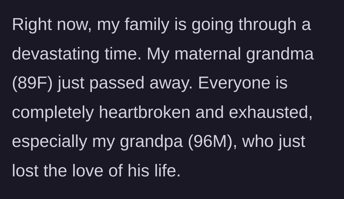 Story part 2 - The family mourns the recent passing of an 89-year-old grandmother, leaving a 96-year-old widower behind.
