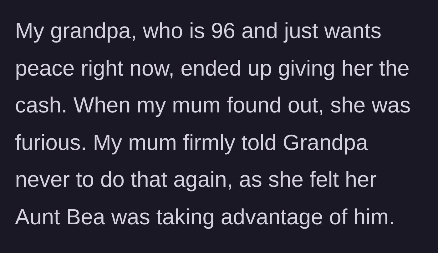 Story part 4 - The grandfather hands over the cash to buy peace, sparking fury from the narrator's mother.