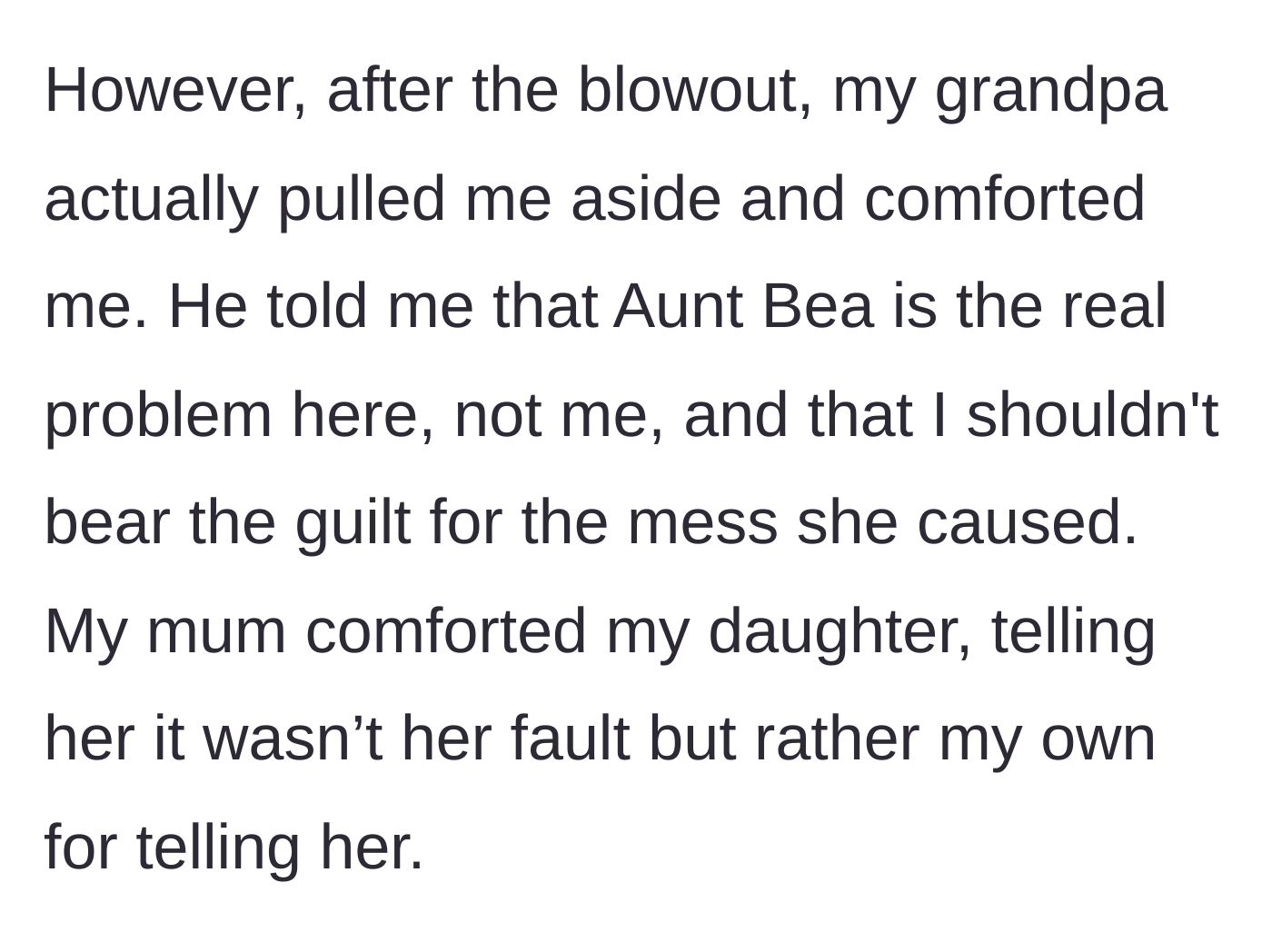 Story part 9 - The grandfather privately supports the narrator, while the mother continues to blame her.
