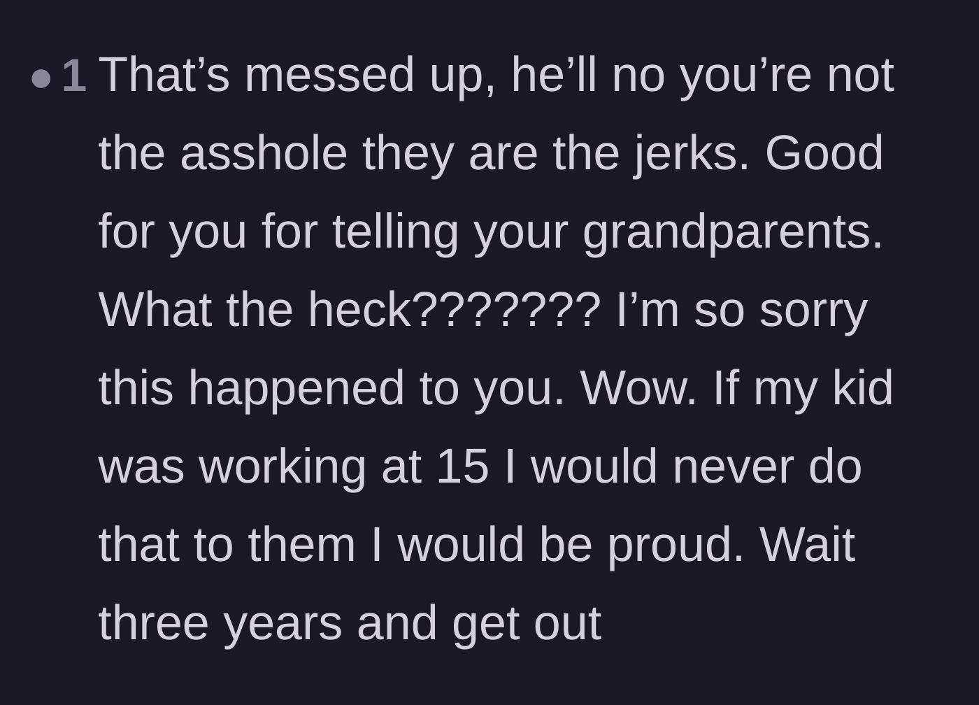 Comment thread 5 - A reaction of pure outrage validating the teenager's decision to inform her grandparents and advising her to move out at eighteen.