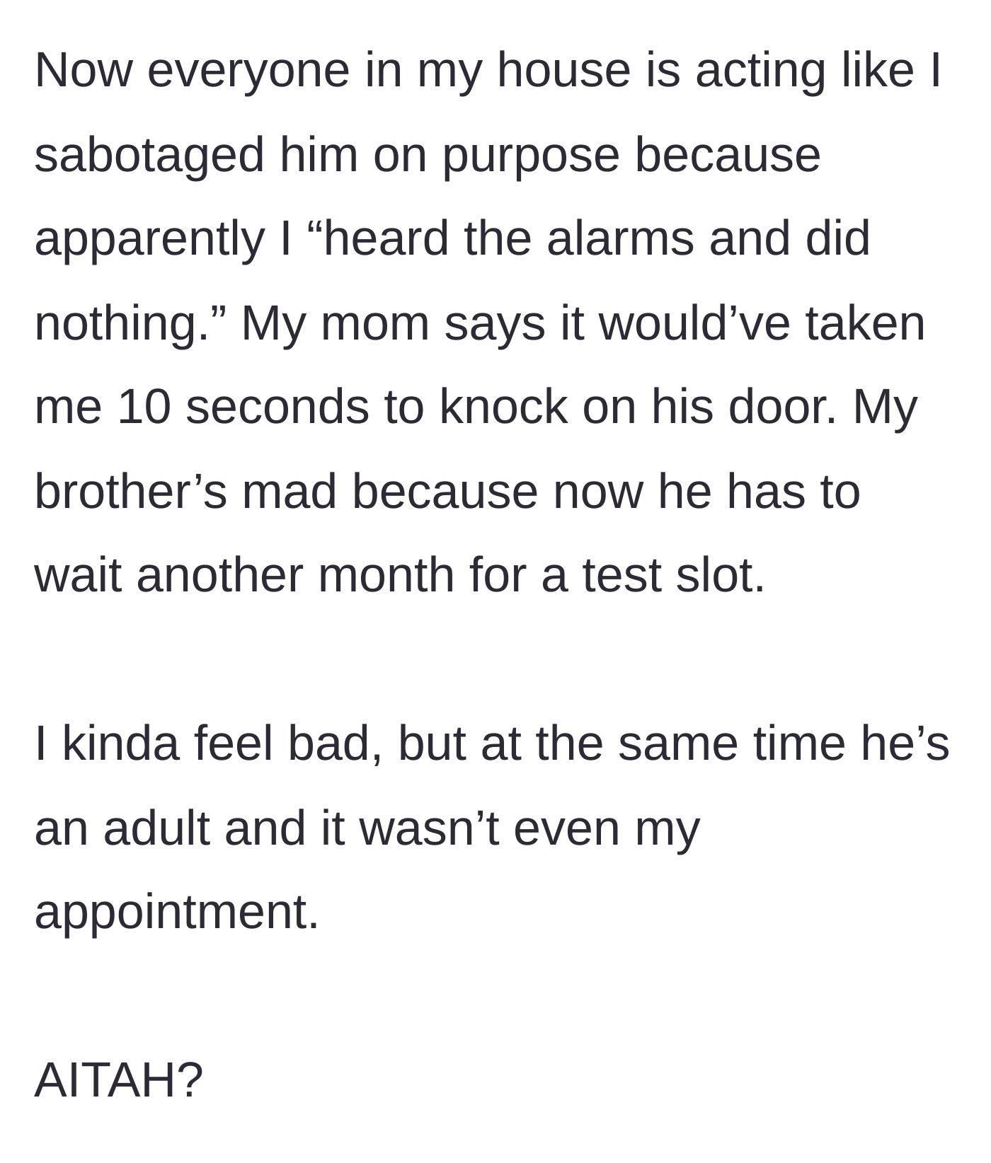Story part 4 - The mother and brother blame the main character for not knocking on the door, leaving the main character questioning if they are at fault for the brother missing his test.