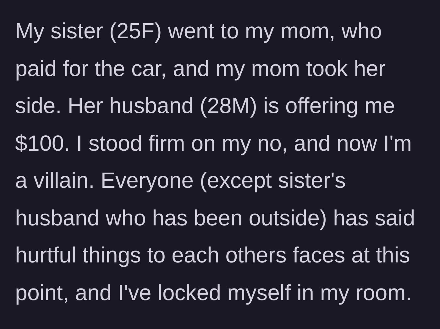 Story part 2 - The older sister complains to their mother, sparking a huge argument that ends with the 21-year-old locked in her room.