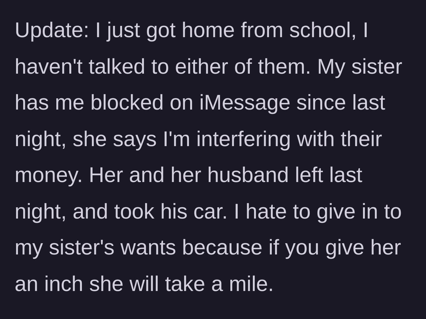 Story part 5 - An update where the sister blocks the student and complains about lost income, but the student stands her ground.