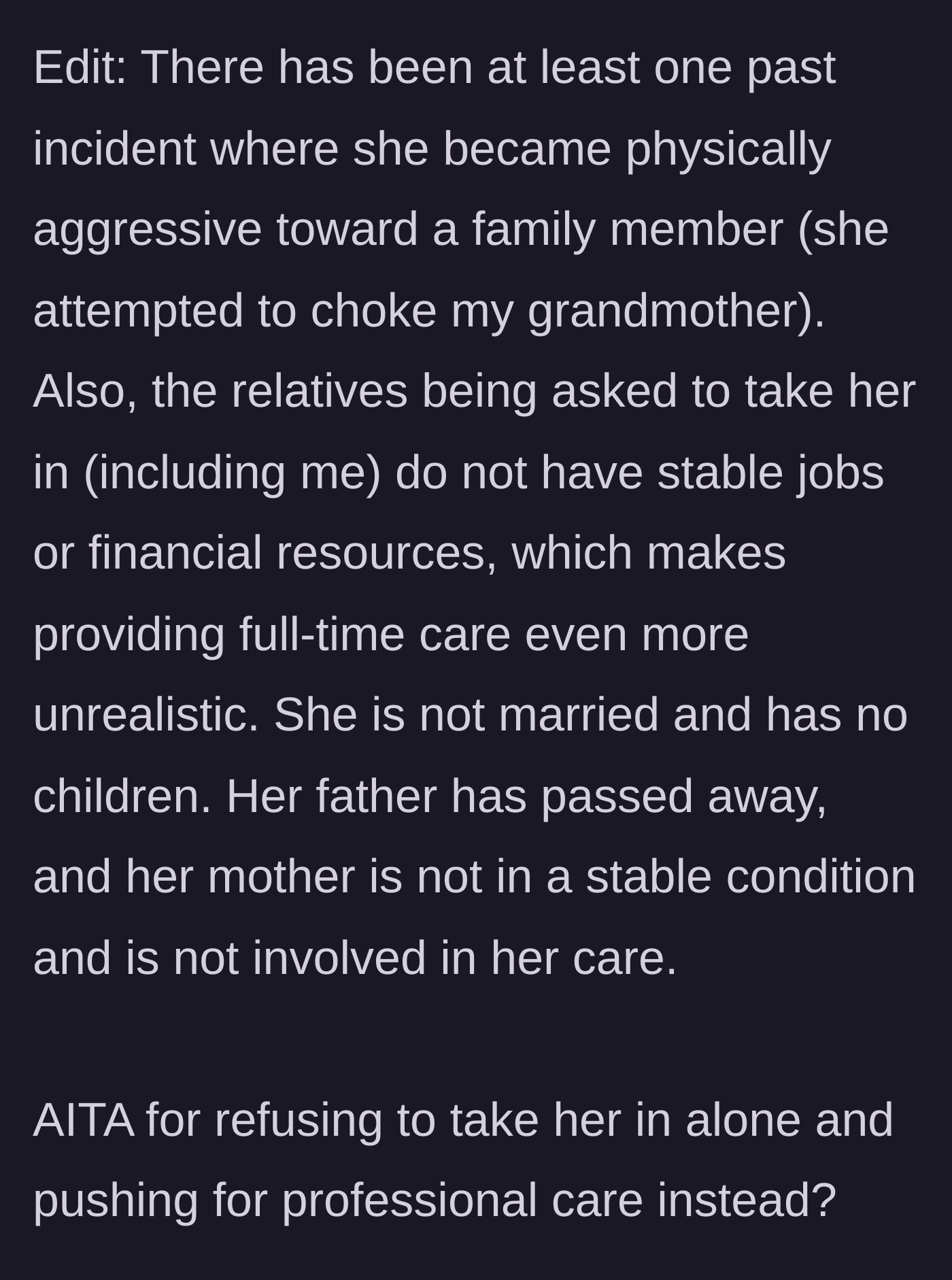 Story part 3 - An update revealing the relative's history of violence, including choking a grandmother, and the guy's lack of financial resources.