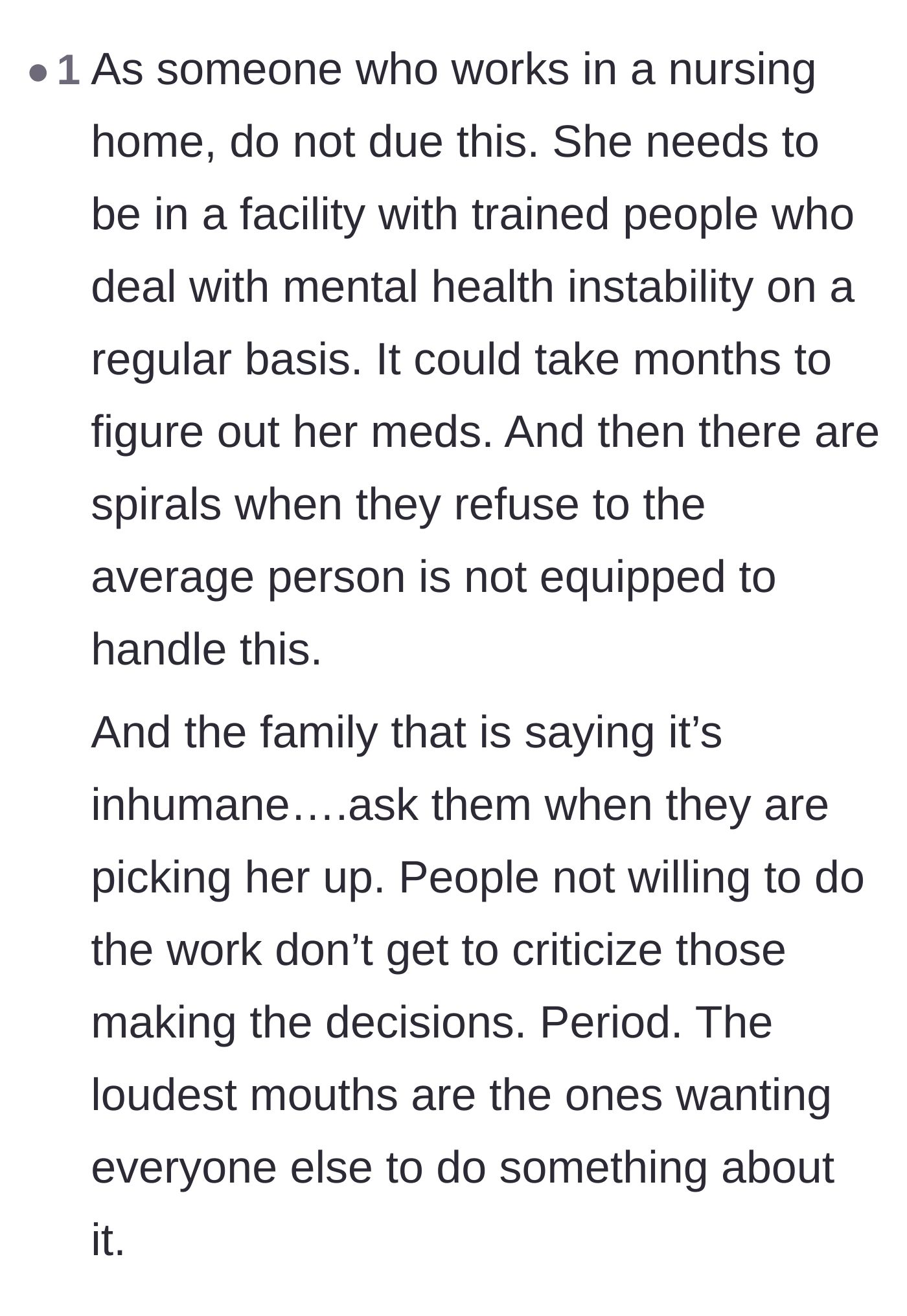 Comment thread 6 - A healthcare worker validating the need for professional care and criticizing the loud, inactive family members.