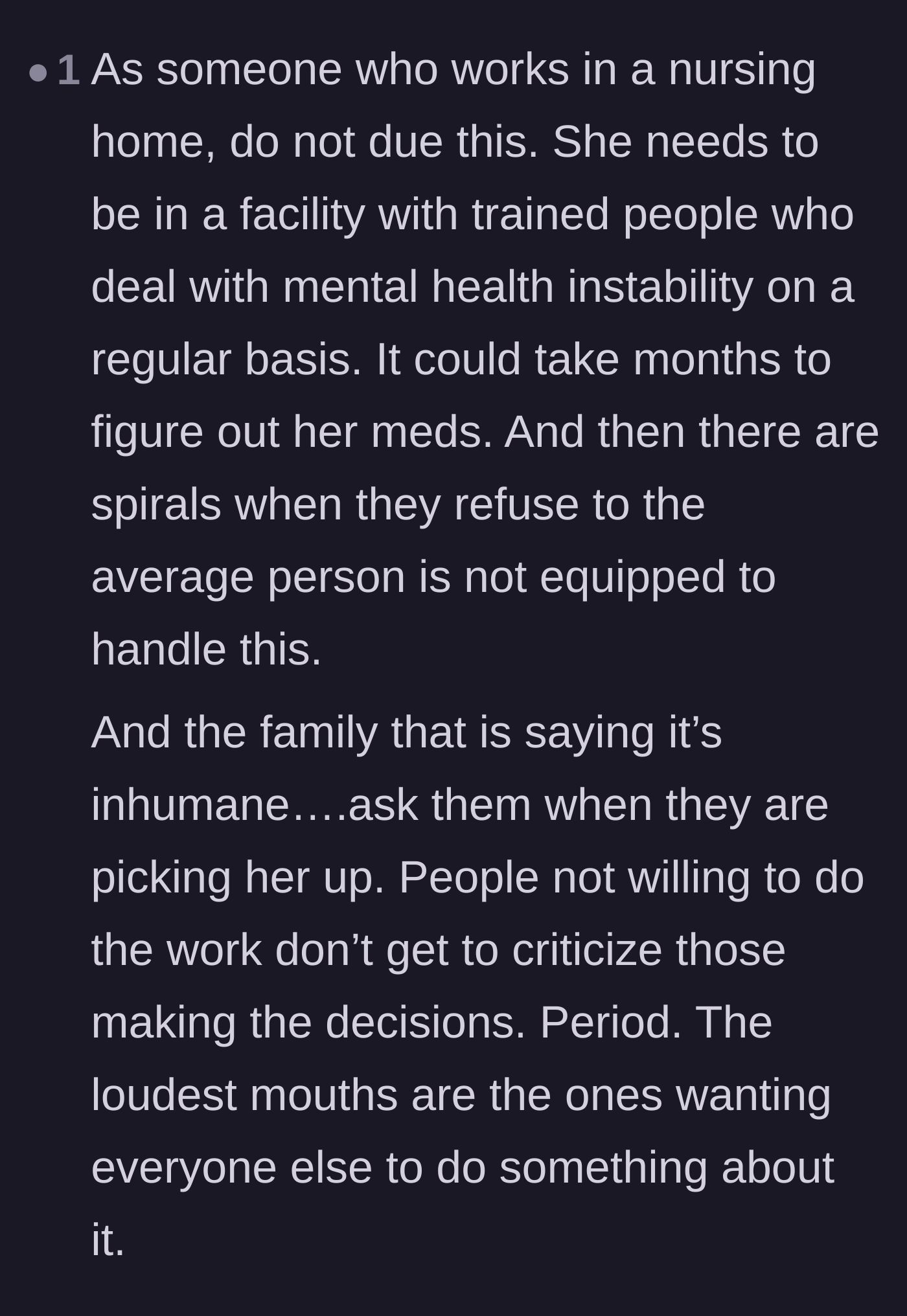 Comment thread 6 - A healthcare worker validating the need for professional care and criticizing the loud, inactive family members.