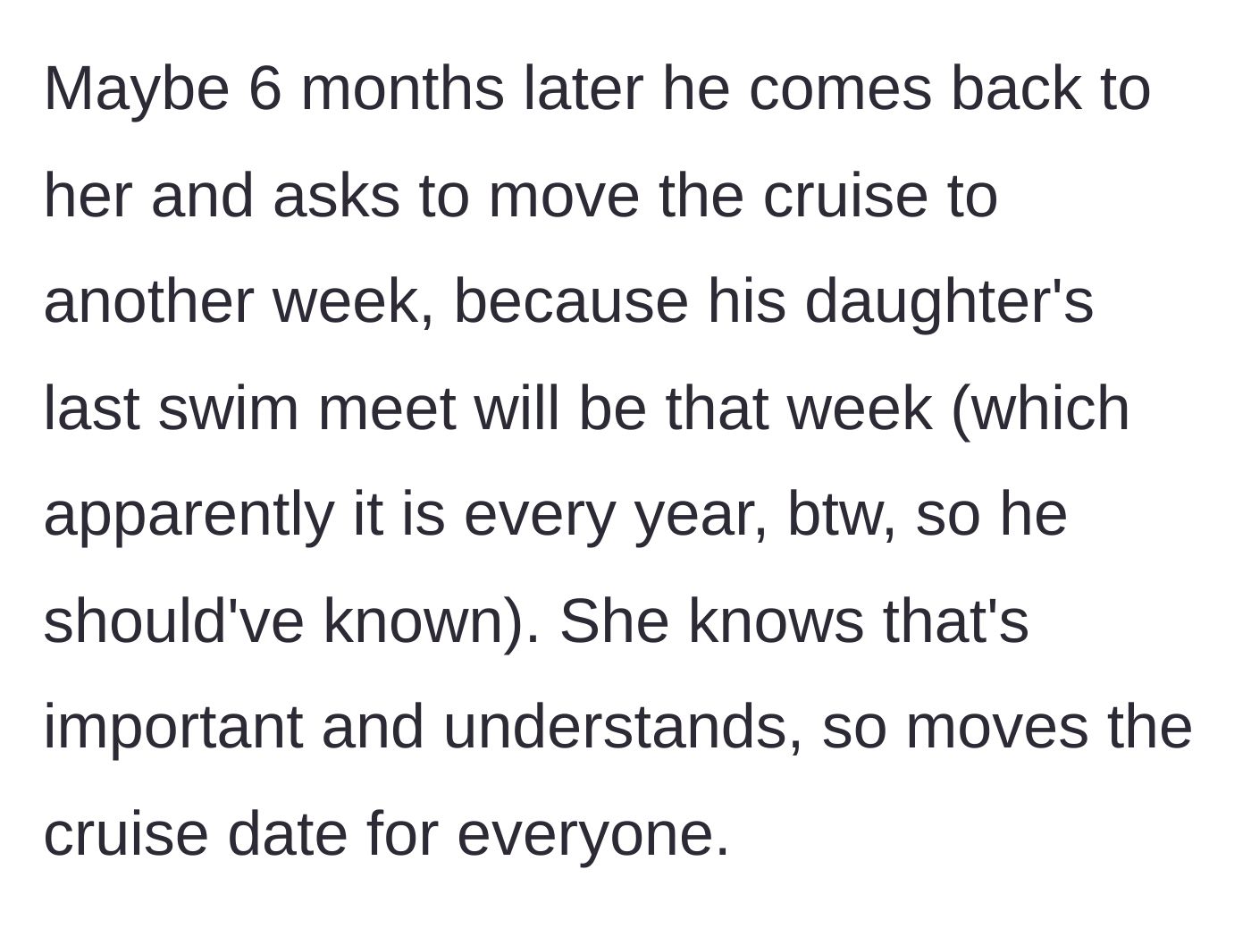 Story part 4 - Brother asks to move the trip dates for an annual swim meet, and the wife accommodates him.