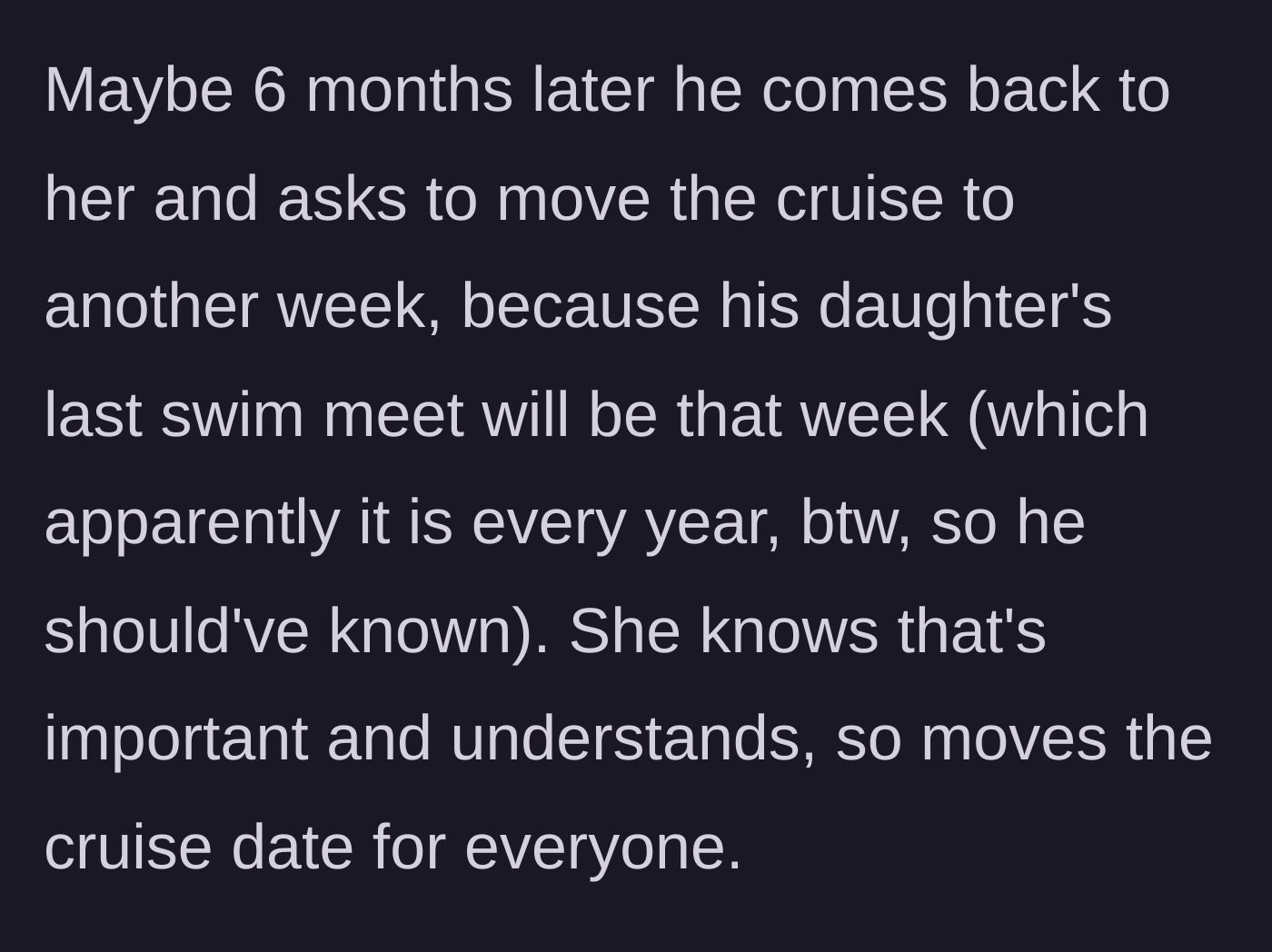 Story part 4 - Brother asks to move the trip dates for an annual swim meet, and the wife accommodates him.