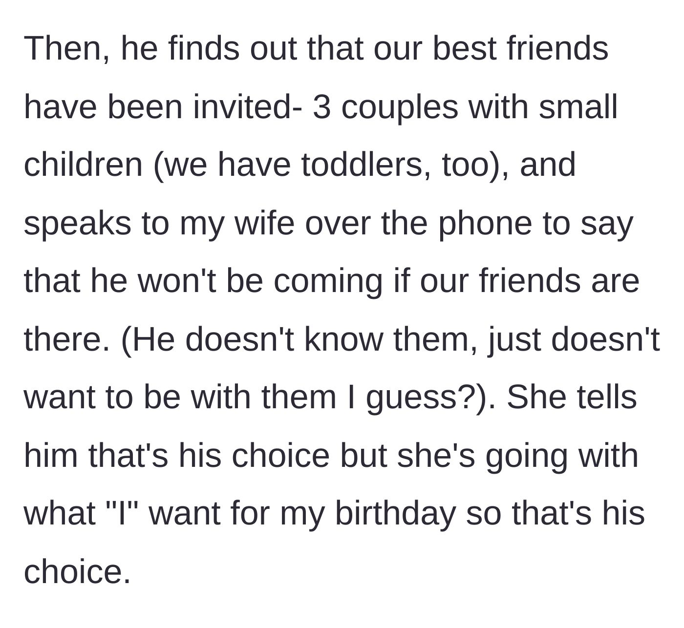 Story part 5 - Brother threatens not to come because the main character's best friends are invited.