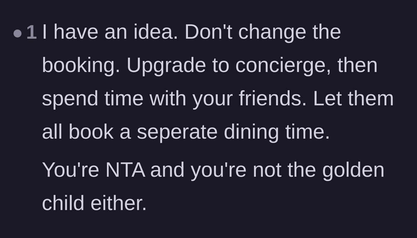 Comment thread 4 - Suggesting upgrading to a concierge suite and letting the brother fend for himself