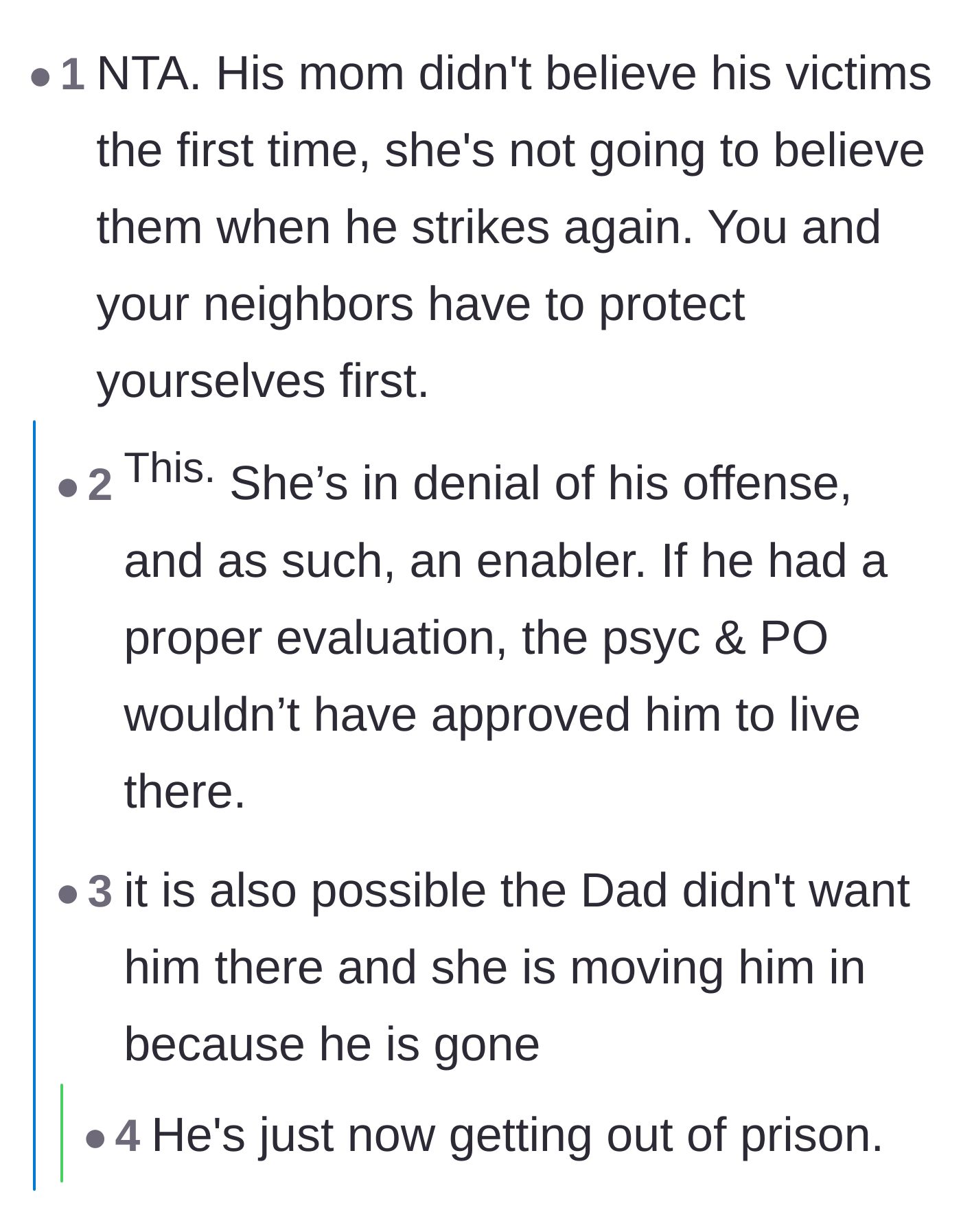 Comment thread 6 - Speculation that the mother's denial makes her an enabler and that her late husband may have been the one keeping the son away.