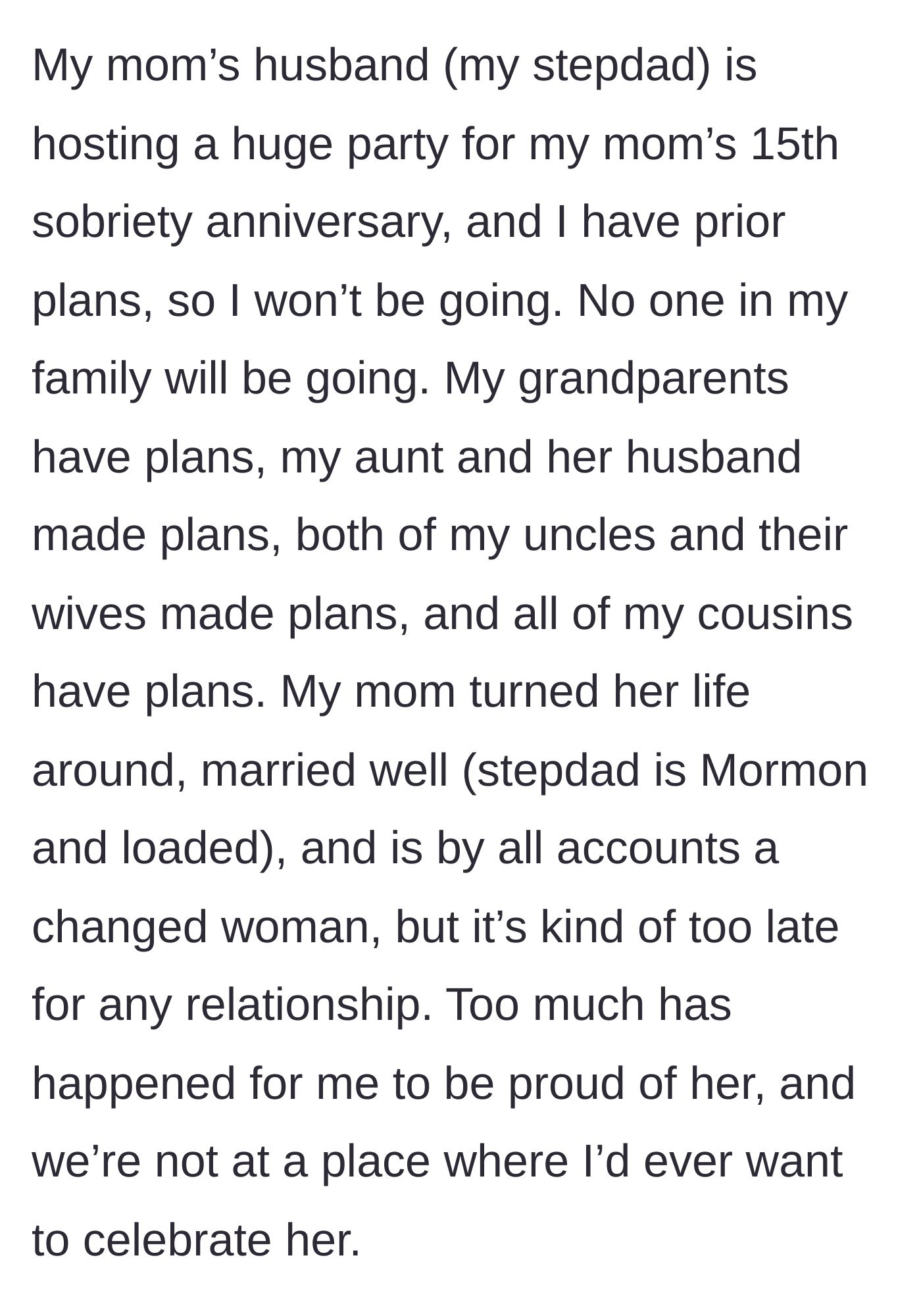 Story part 2 - The author reveals that the entire extended family is boycotting the mother's lavish 15-year sobriety party thrown by her wealthy new husband.