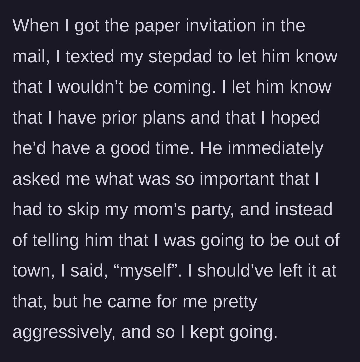 Story part 3 - The stepdad aggressively demands to know why the son won't attend, prompting the son to push back.