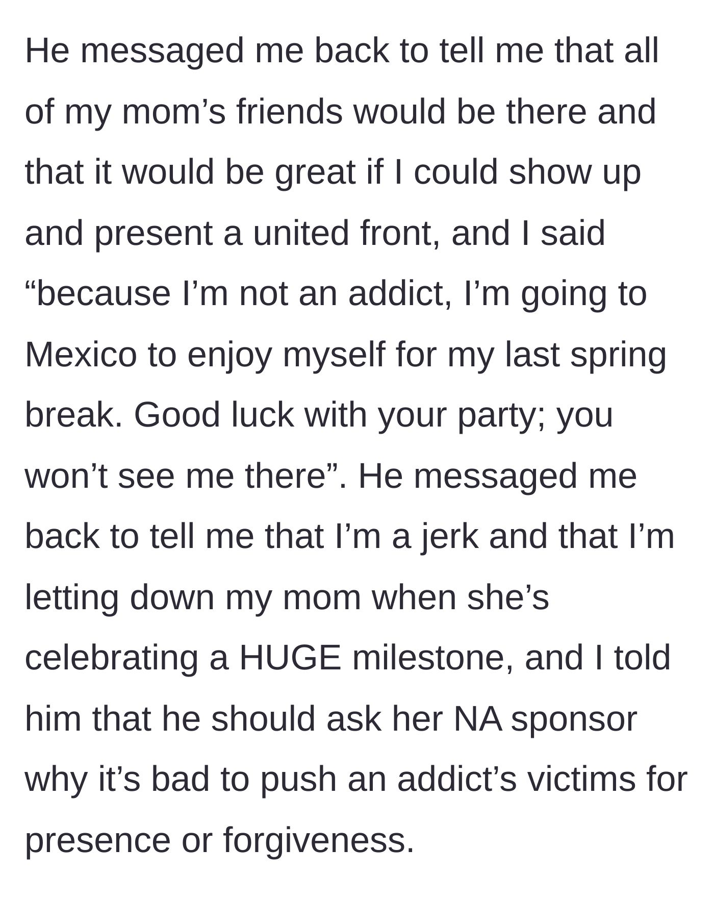 Story part 5 - The stepdad pleads for a 'united front' for optics, but the son shuts him down, citing recovery principles.