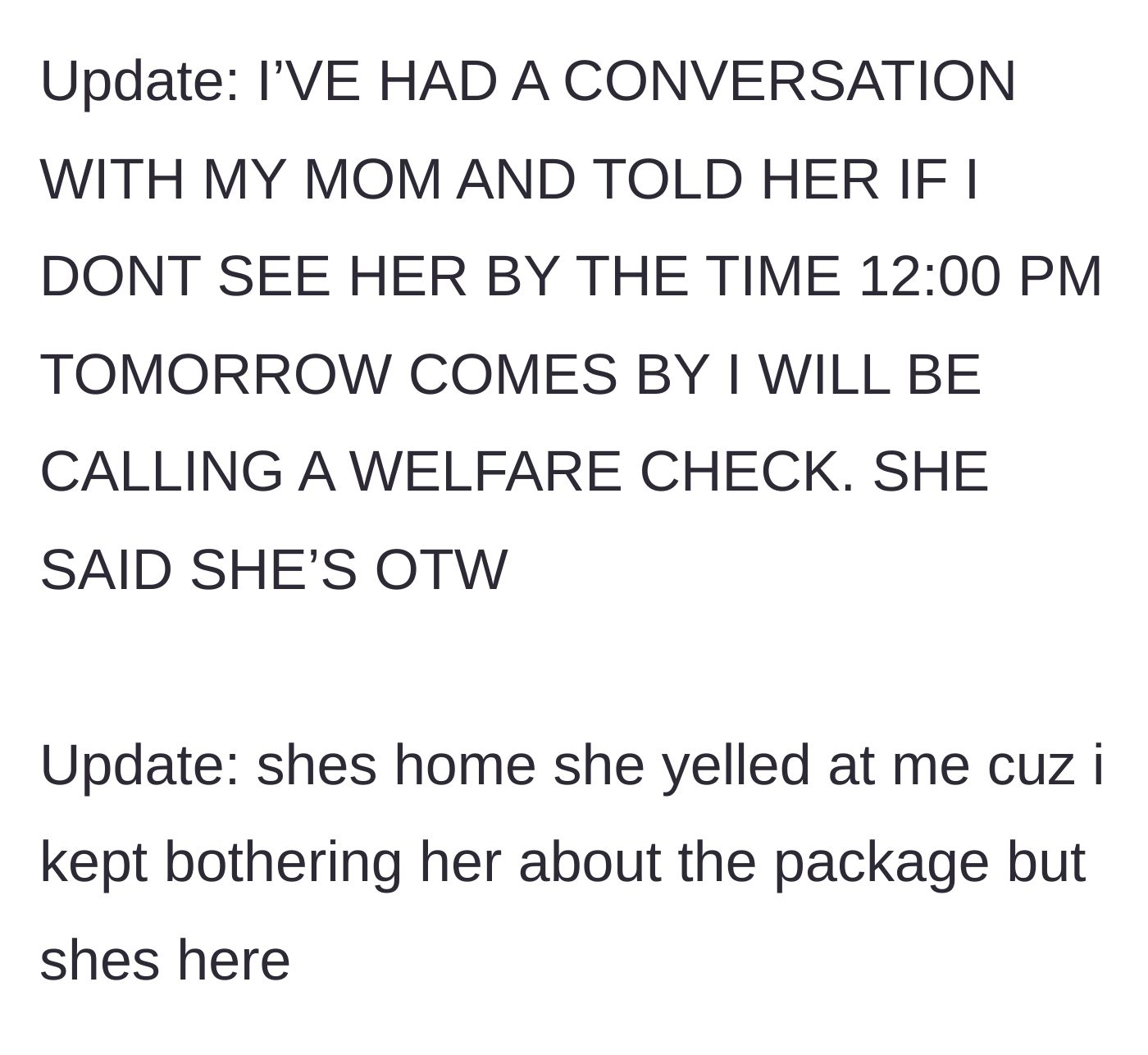 Story part 6 - The final update, showing the teen giving a strict deadline for the police call, resulting in the mother returning home to yell at her.