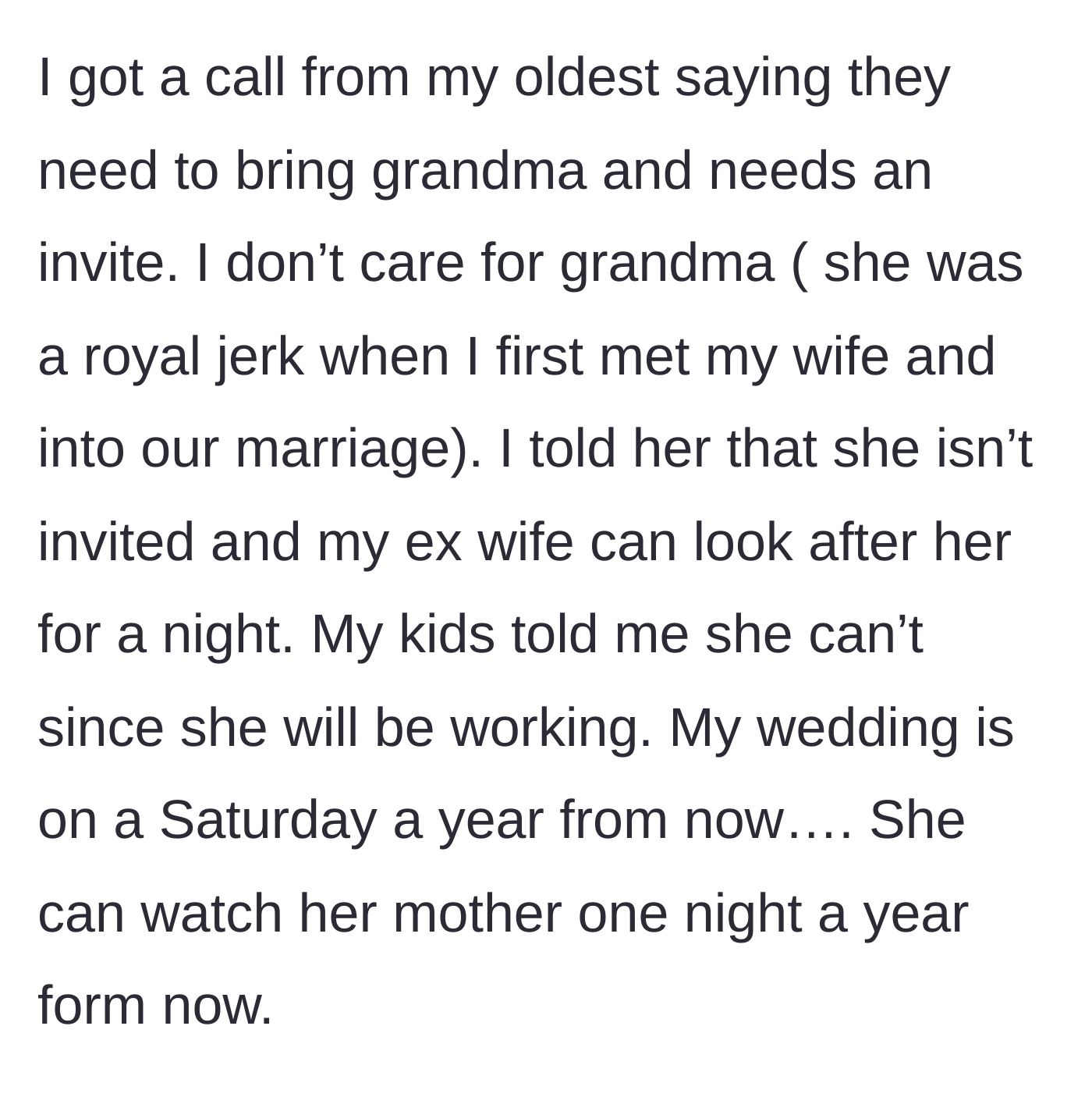 Story part 4 - The eldest daughter demands an invitation for grandma, but the dad refuses, insisting his working ex-wife can watch her for one night next year.