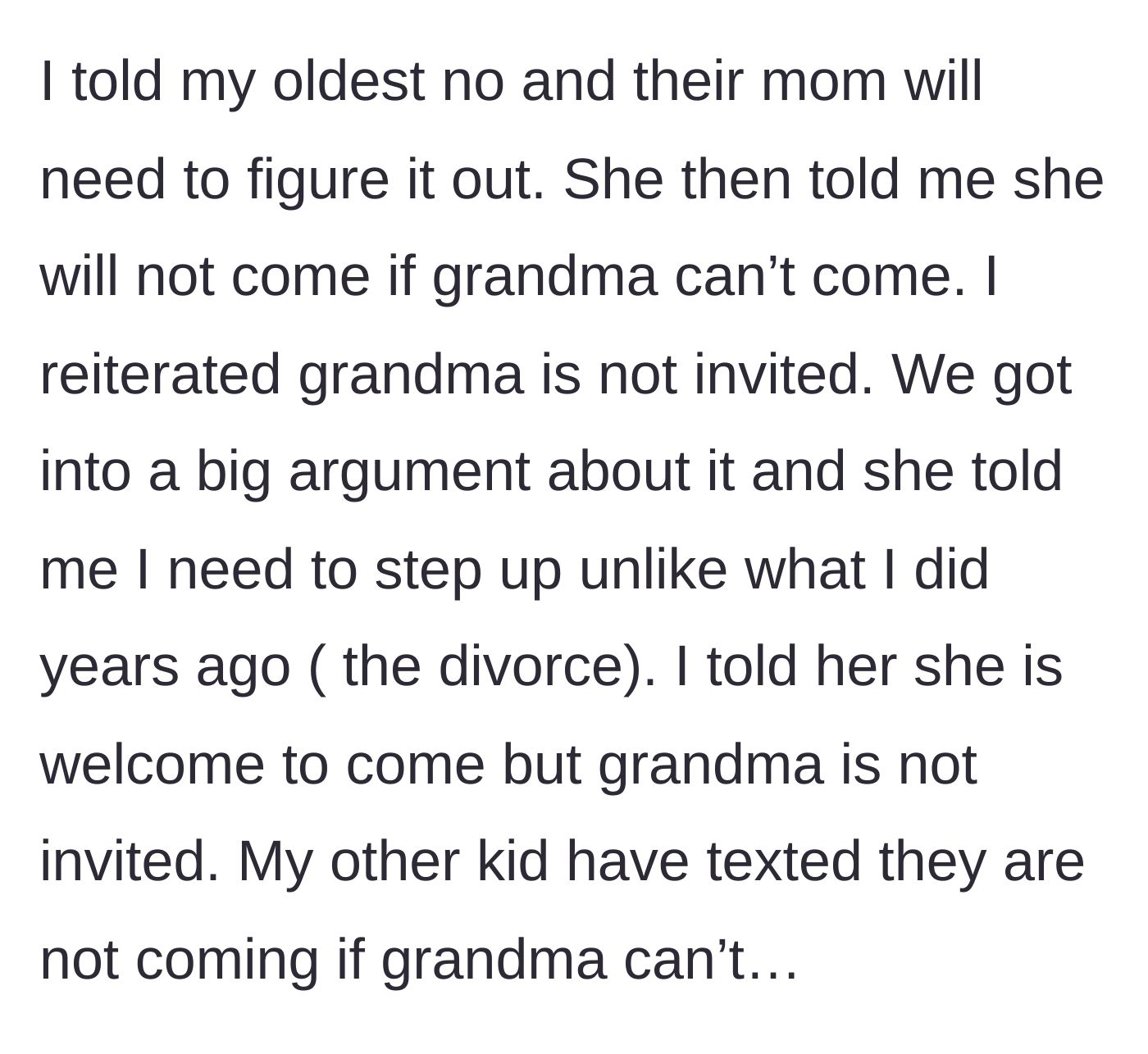 Story part 5 - The father stands his ground, leading to a massive blowout where all his children threaten to boycott the wedding unless he steps up.