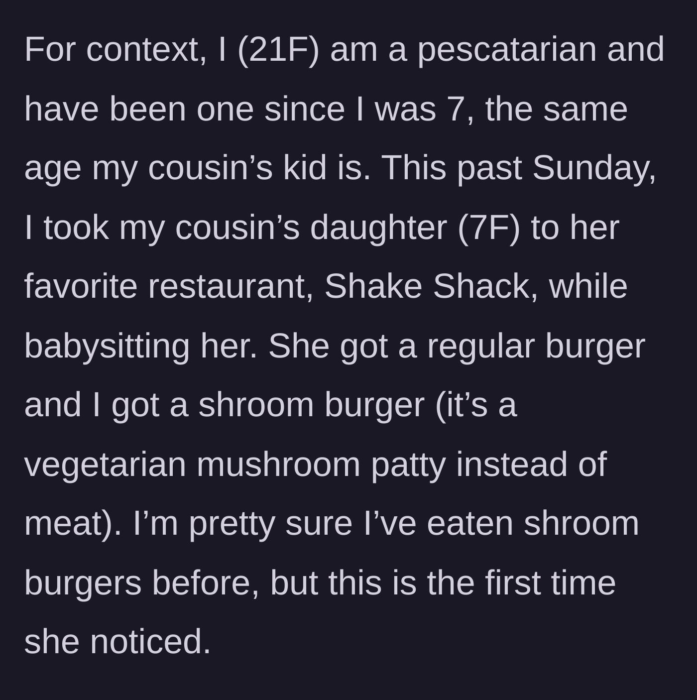 Story part 1 - Ordering a vegetarian burger at a fast-food restaurant while babysitting.