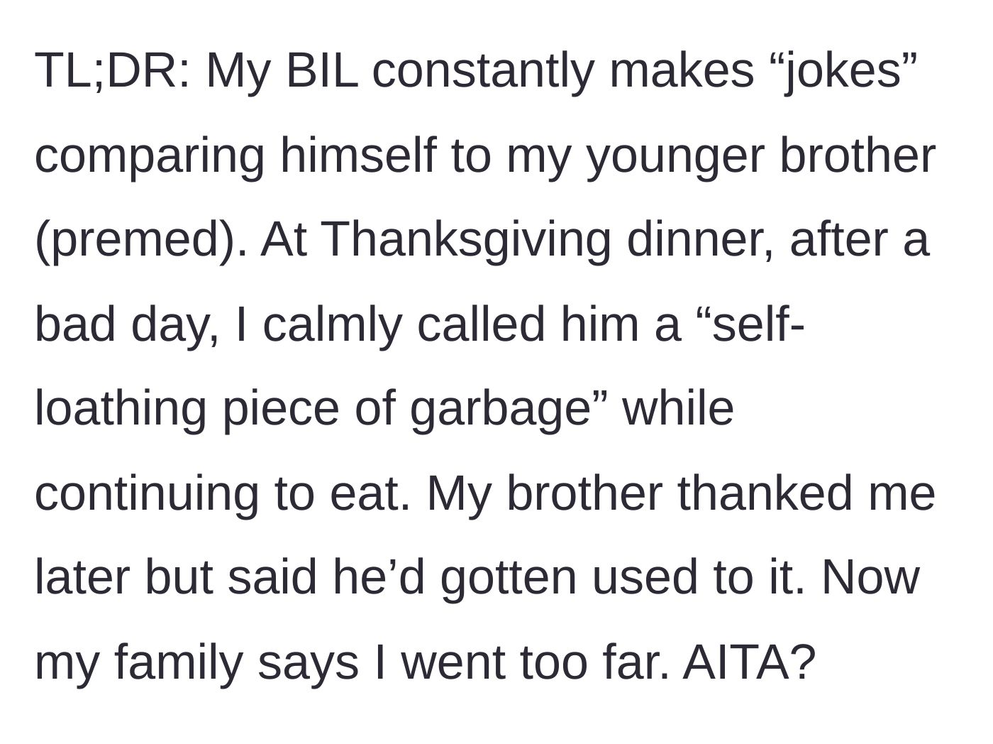 Story part 6 - A summary of the Thanksgiving conflict and the family's reaction to her calling out the brother-in-law.