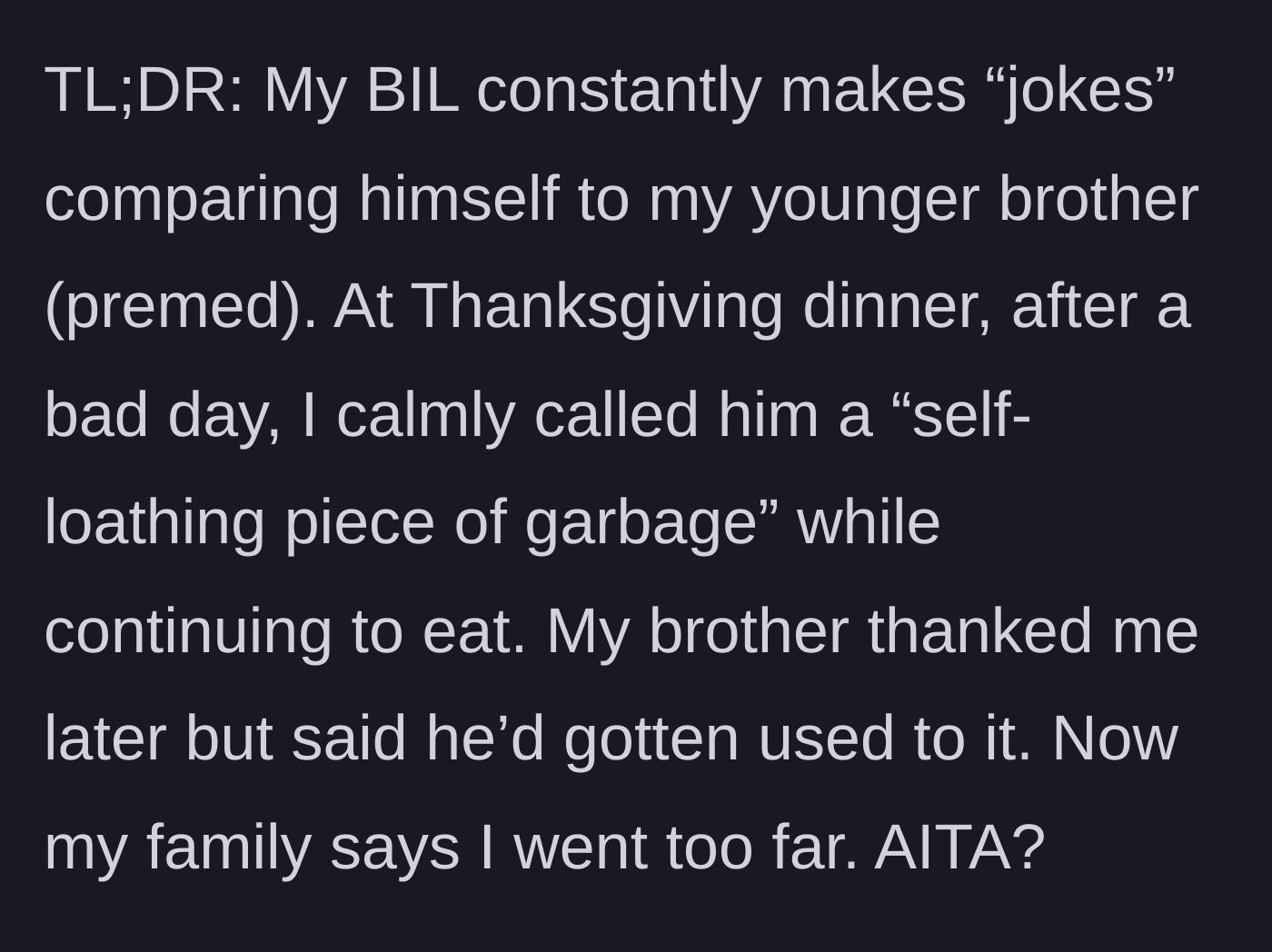 Story part 6 - A summary of the Thanksgiving conflict and the family's reaction to her calling out the brother-in-law.