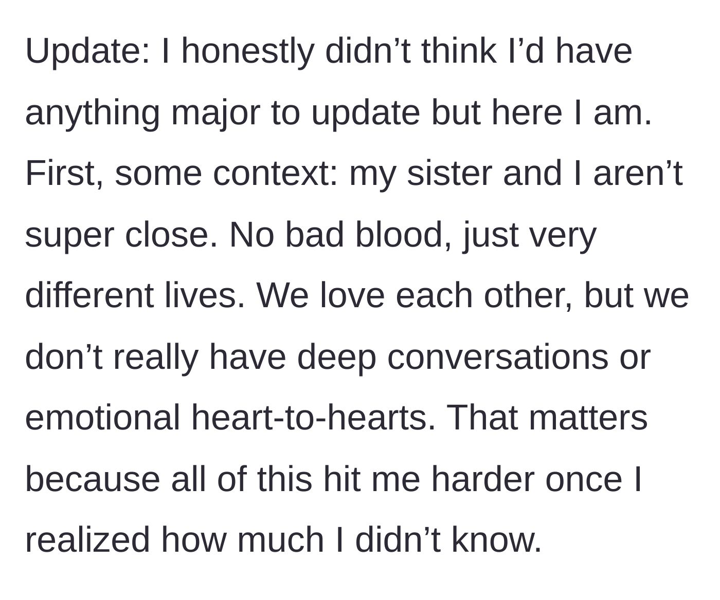 Story part 7 - The update begins with the sister explaining she isn't super close with her older sister, making the upcoming revelations even harder to process.