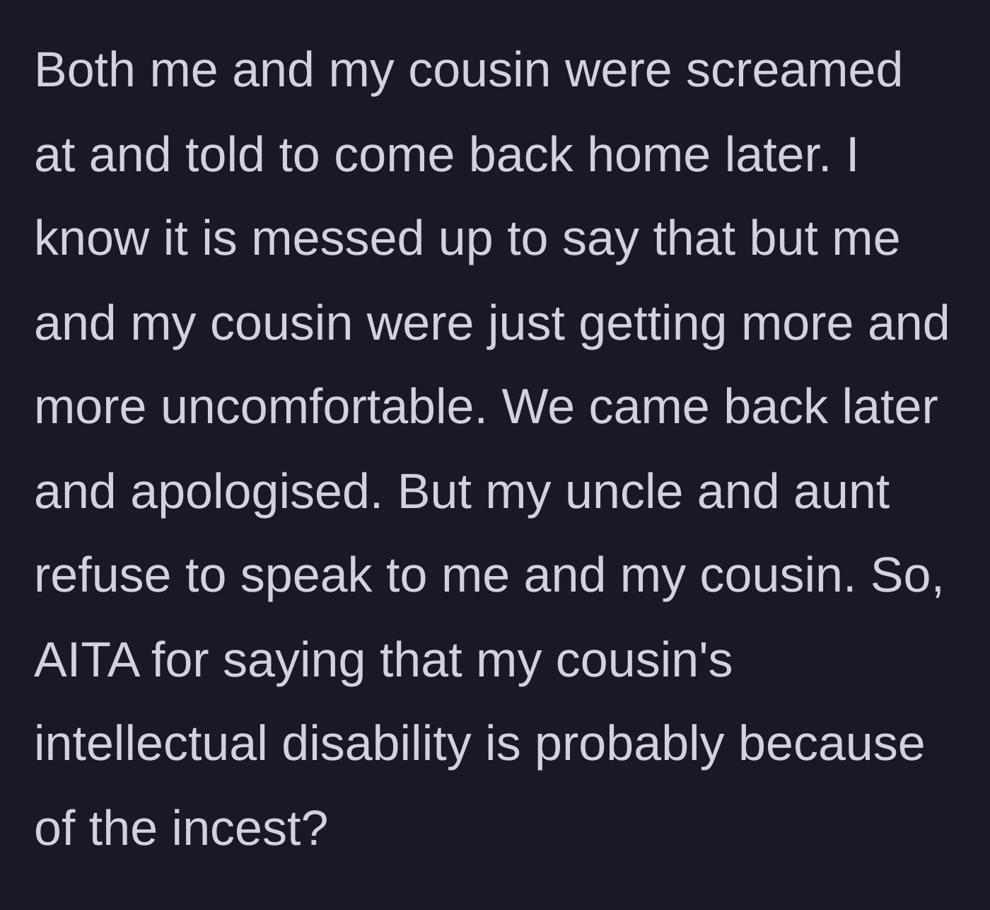 Story part 6 - Two young adults being yelled at by angry relatives and told to leave the house immediately.
