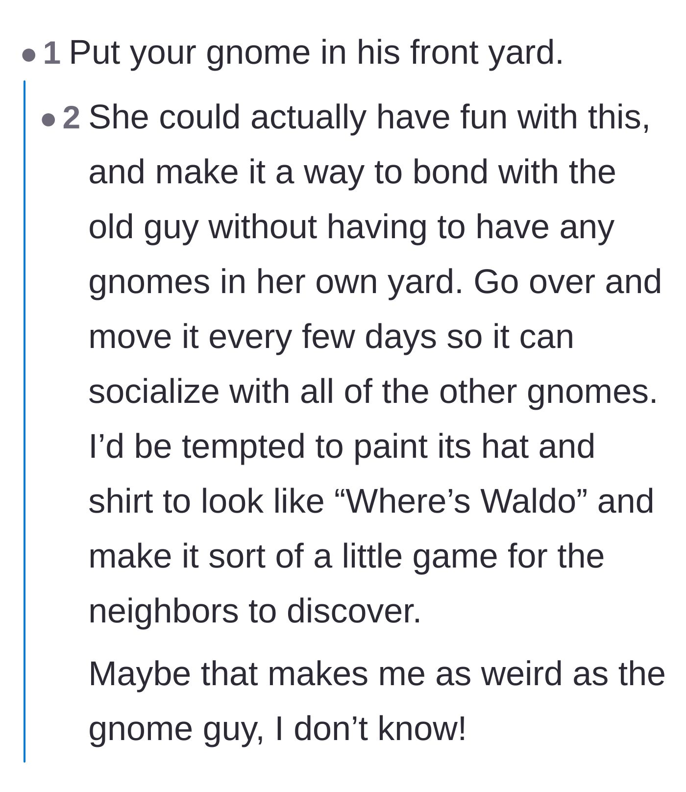 Comment thread 6 - Creative suggestions to stealthily return the gnome to the neighbor's yard or turn it into a prank.