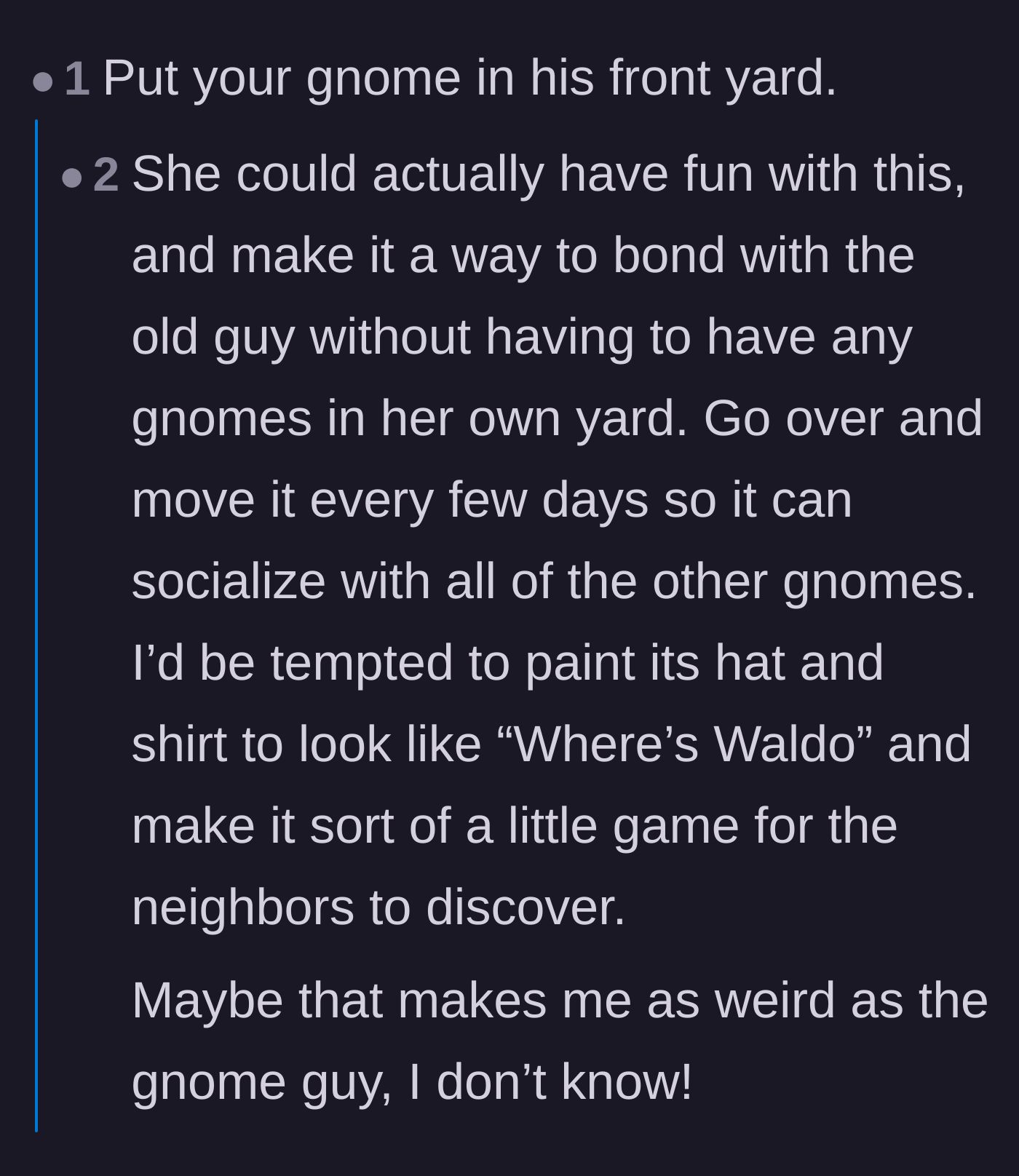 Comment thread 6 - Creative suggestions to stealthily return the gnome to the neighbor's yard or turn it into a prank.