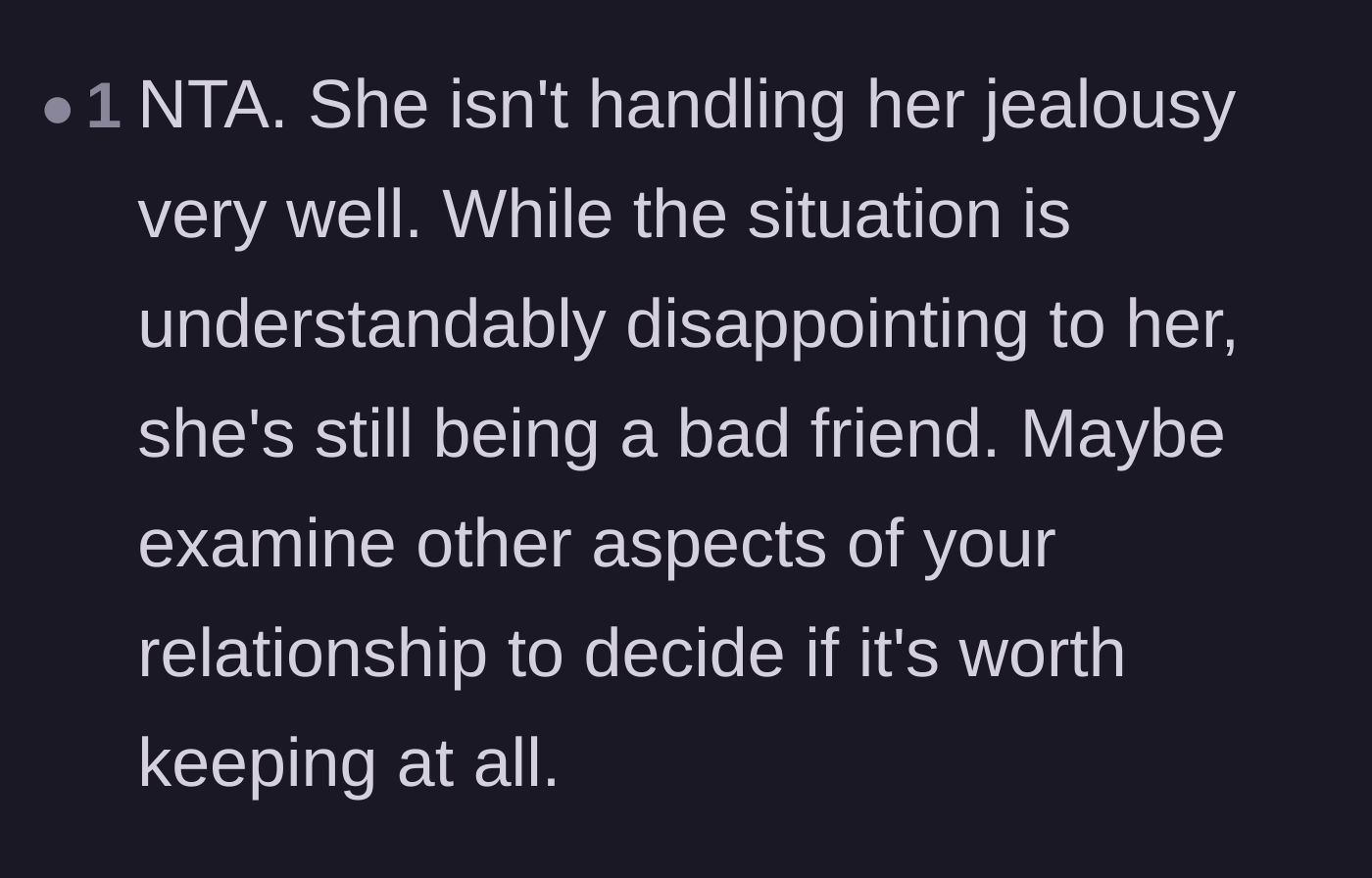 Comment thread 5 - Advising the main character to reevaluate the entire friendship due to the poor handling of this disappointment.
