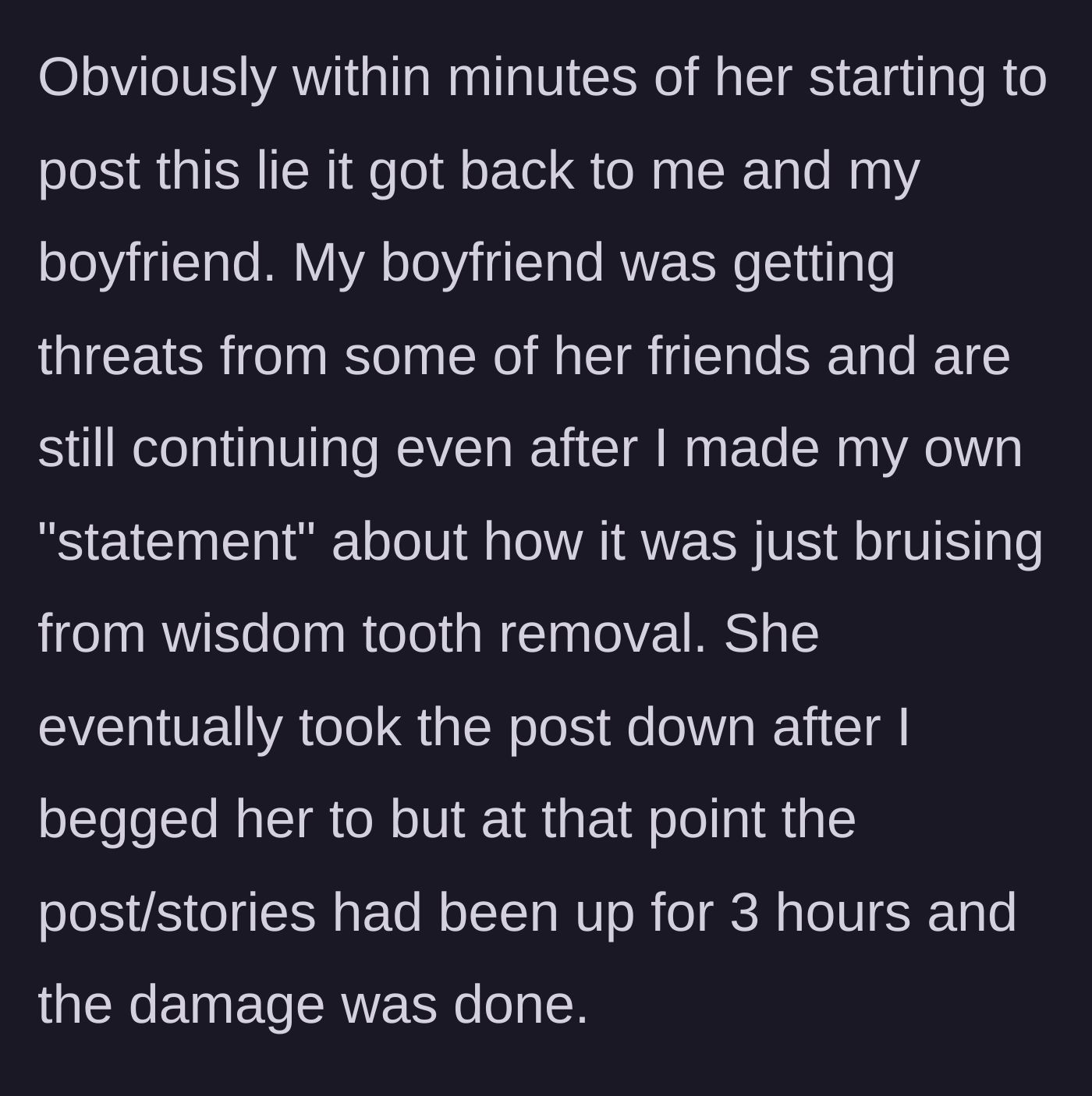 Story part 3 - The boyfriend starts receiving threats from the friend's followers, and the post is only deleted three hours later after the girlfriend begs.