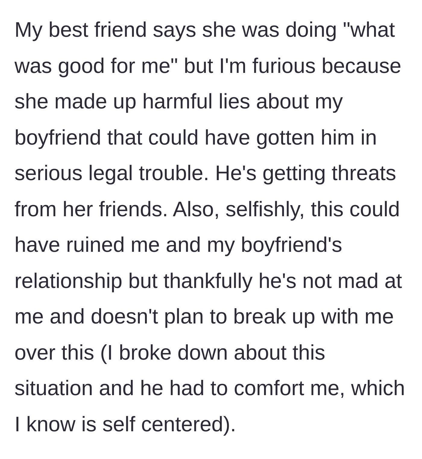 Story part 4 - The friend claims she had good intentions, while the girlfriend feels guilty for needing her boyfriend to comfort her during the mess.