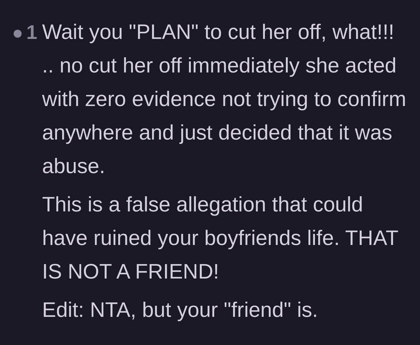 Comment thread 6 - Shock that the girlfriend hasn't already cut the friend off immediately, stressing the severity of the false allegations.