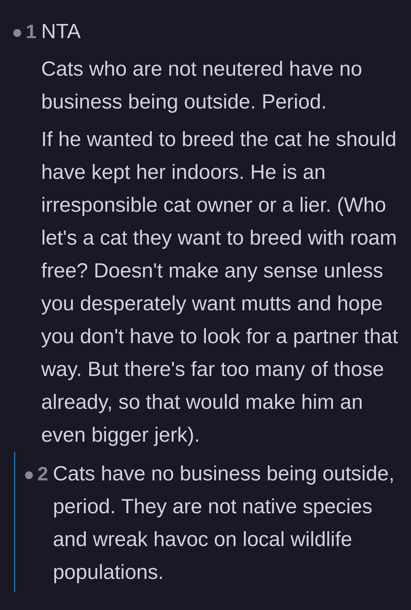 Comment thread 5 - A debate about the ecological impact of outdoor cats and the biological impossibility of a roaming male cat bringing kittens home to its owner.