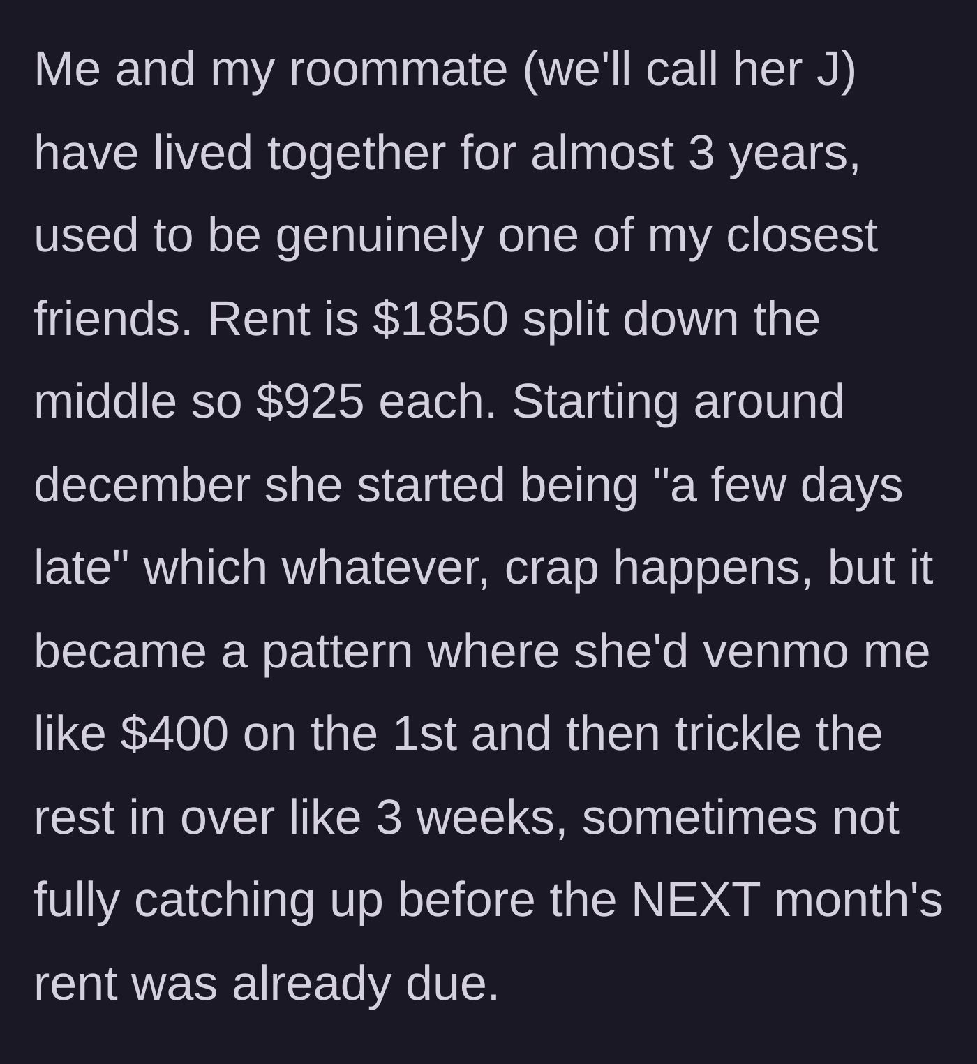 Story part 1 - Explaining the three-year living arrangement and the start of the roommate's sketchy Venmo trickle-down payment plan.