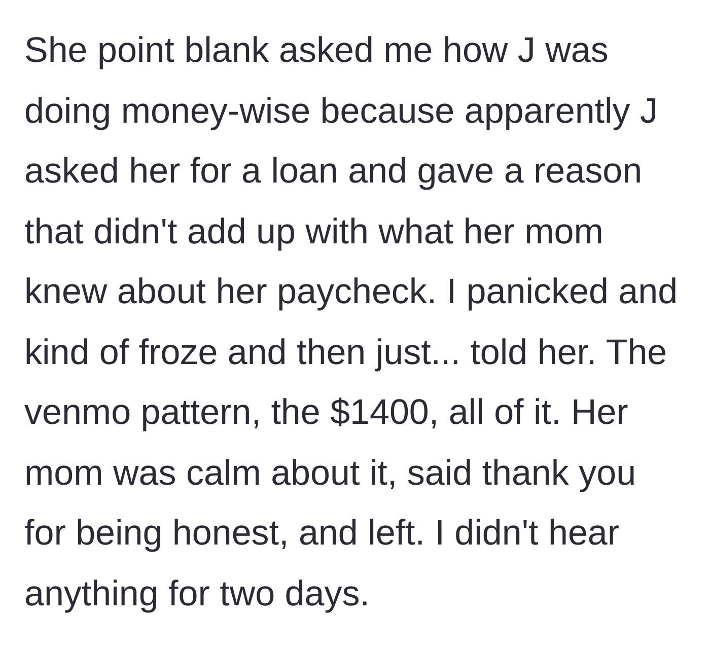 Story part 3 - The mother interrogates the narrator about a fake loan request, leading the panicked narrator to freeze and confess the entire $1400 truth.
