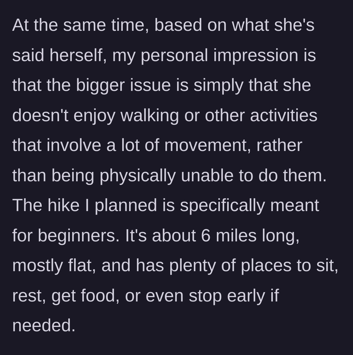 Story part 3 - A perfectly flat, paved walking trail with frequent benches and snack stops dotted along the path.