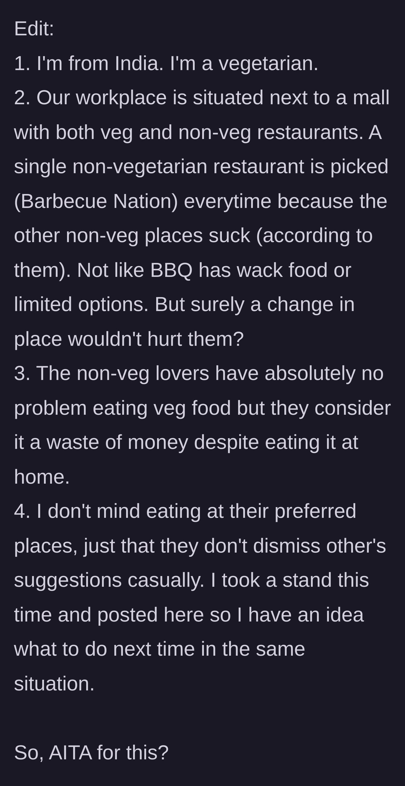Story part 5 - Contextual edits revealing the location is India, the specific restaurant chosen, and the hypocritical reasoning of the meat-eaters.