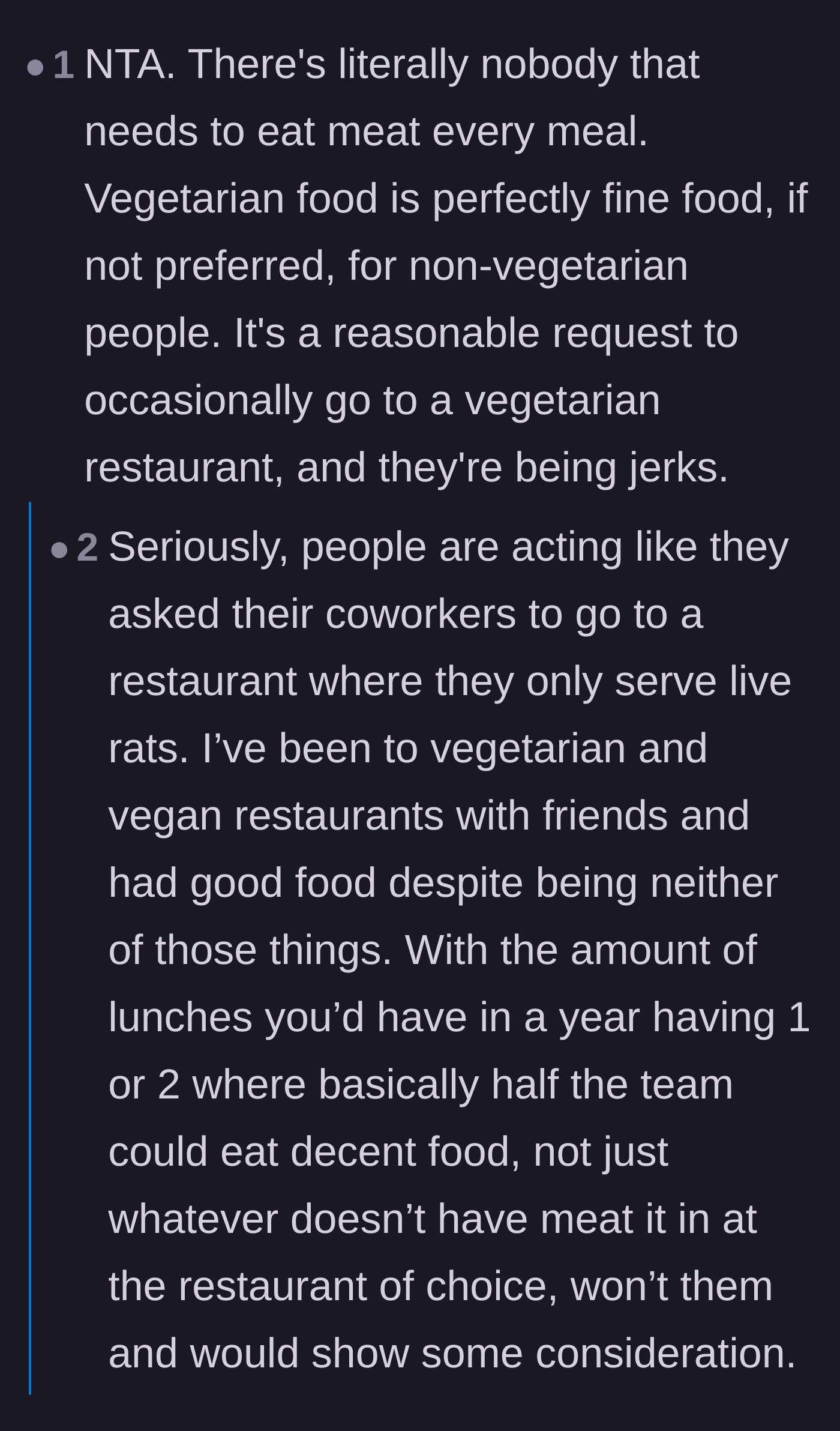 Comment thread 2 - A heated discussion accusing the original poster of ignoring the extensive vegetarian menu at their usual spot.