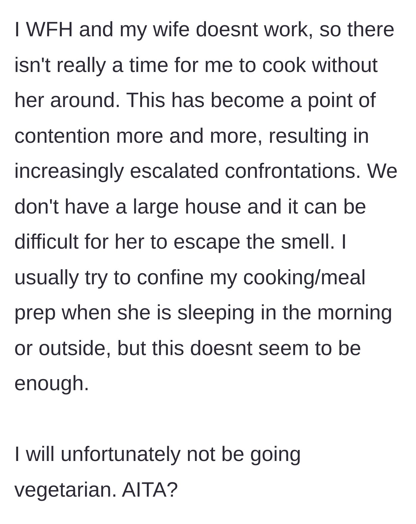 Story part 4 - The logistical nightmare of a WFH cook and an unemployed spouse clashing in a small house, leading to the main character's final refusal.