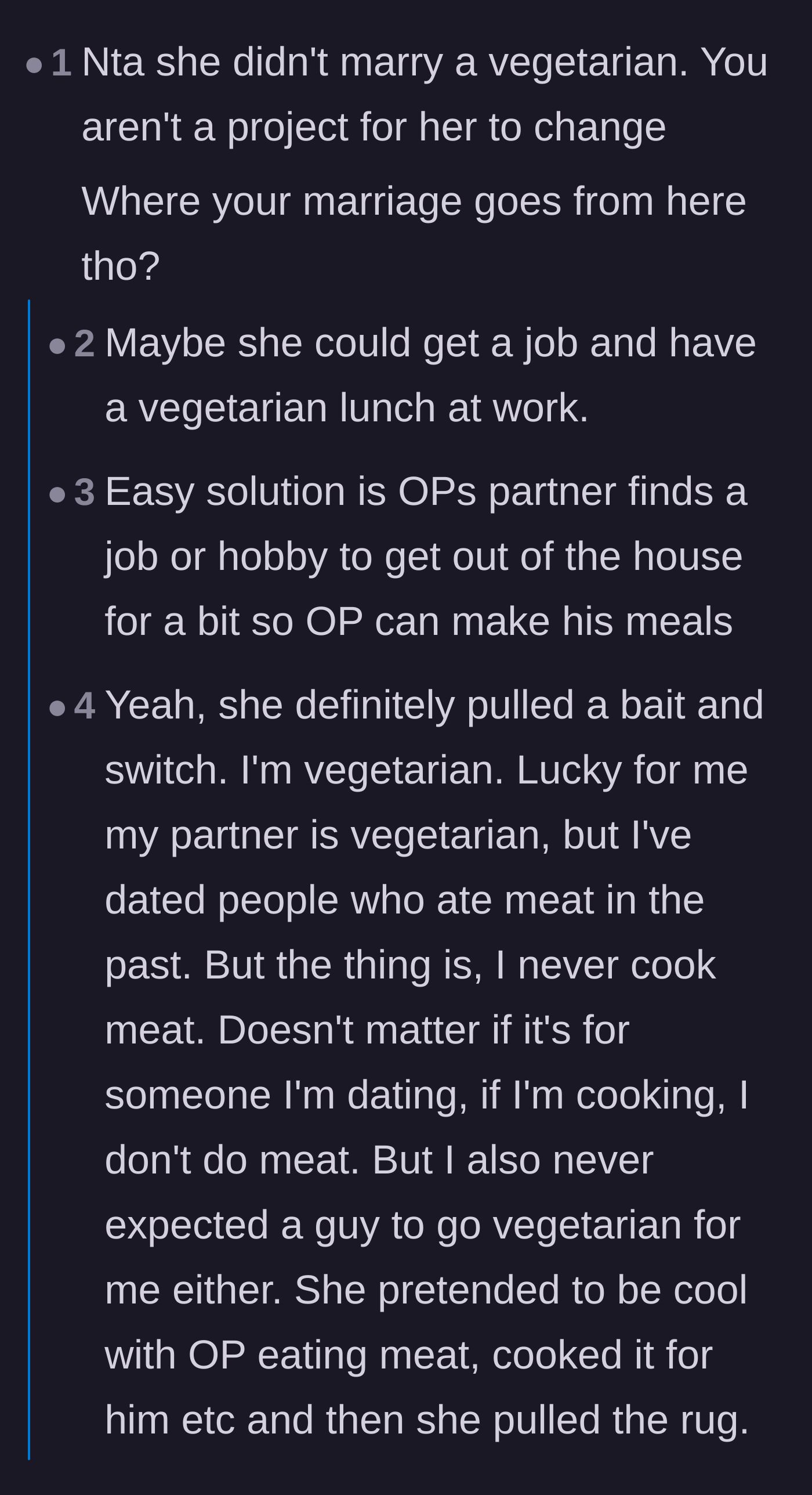 Comment thread 2 - Suggestions that the unemployed wife should get a job or a hobby to leave the house during meal prep.