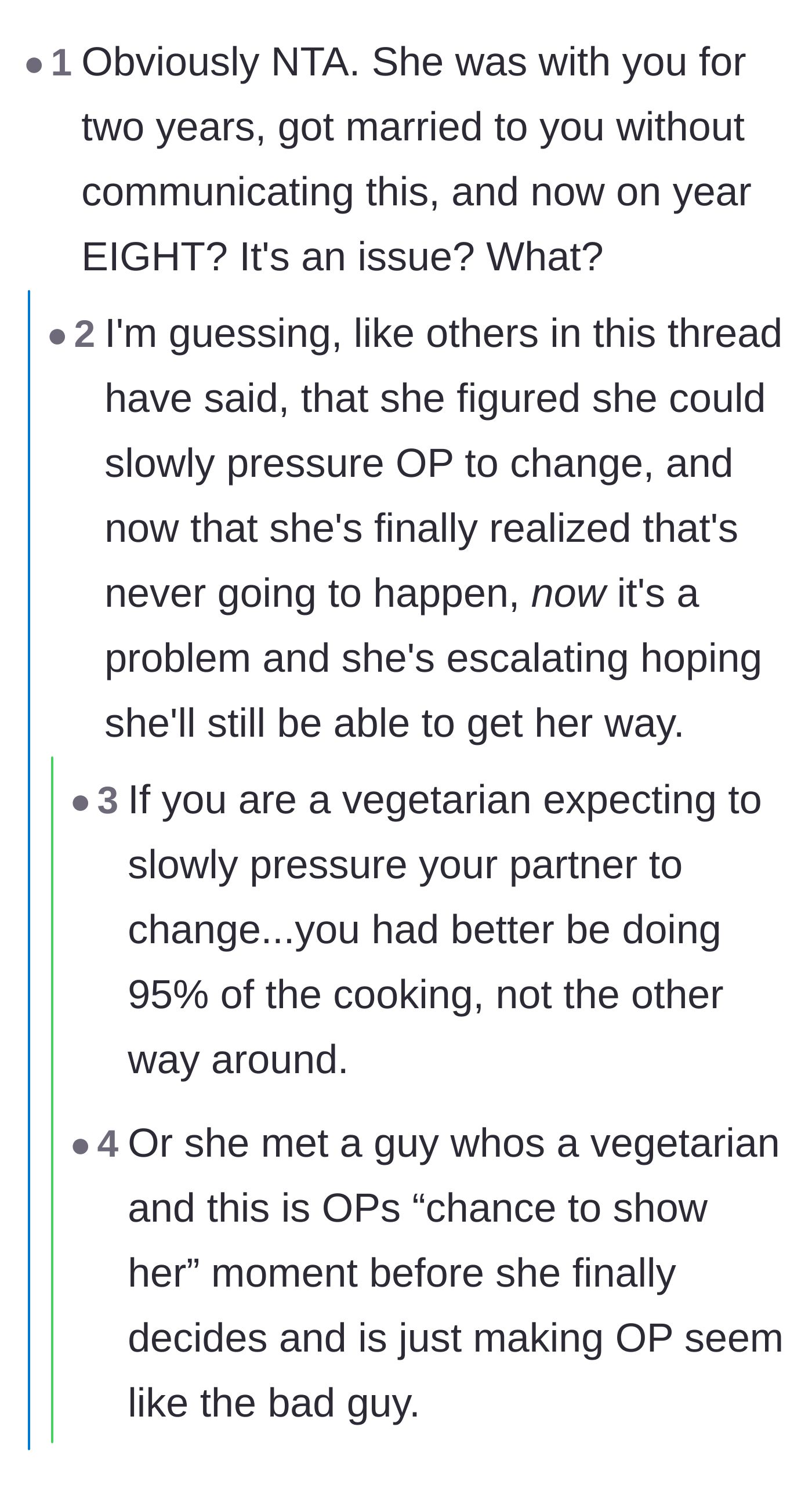 Comment thread 4 - Disbelief over the wife waiting eight years to escalate her unspoken dietary demands.
