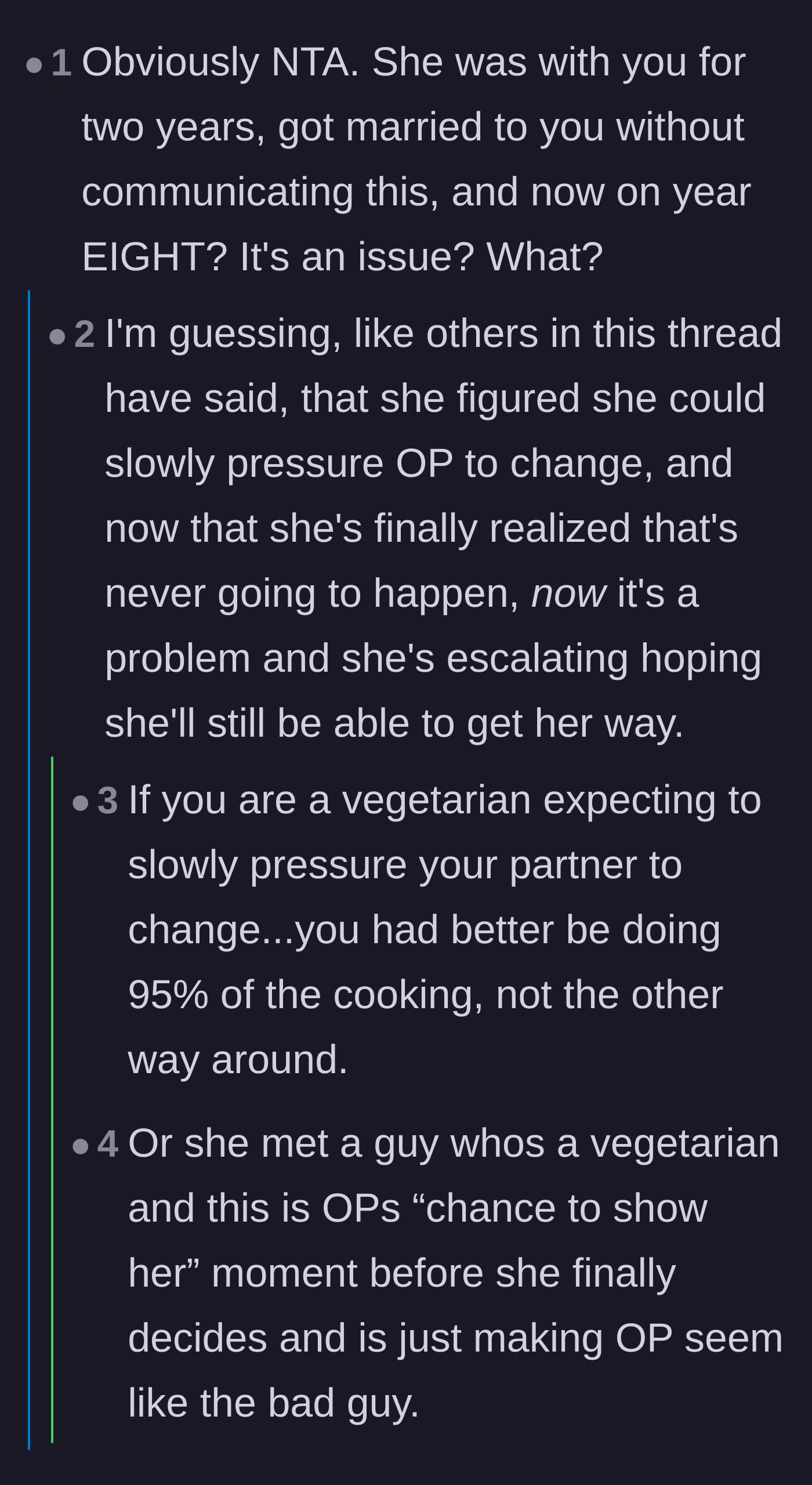 Comment thread 4 - Disbelief over the wife waiting eight years to escalate her unspoken dietary demands.