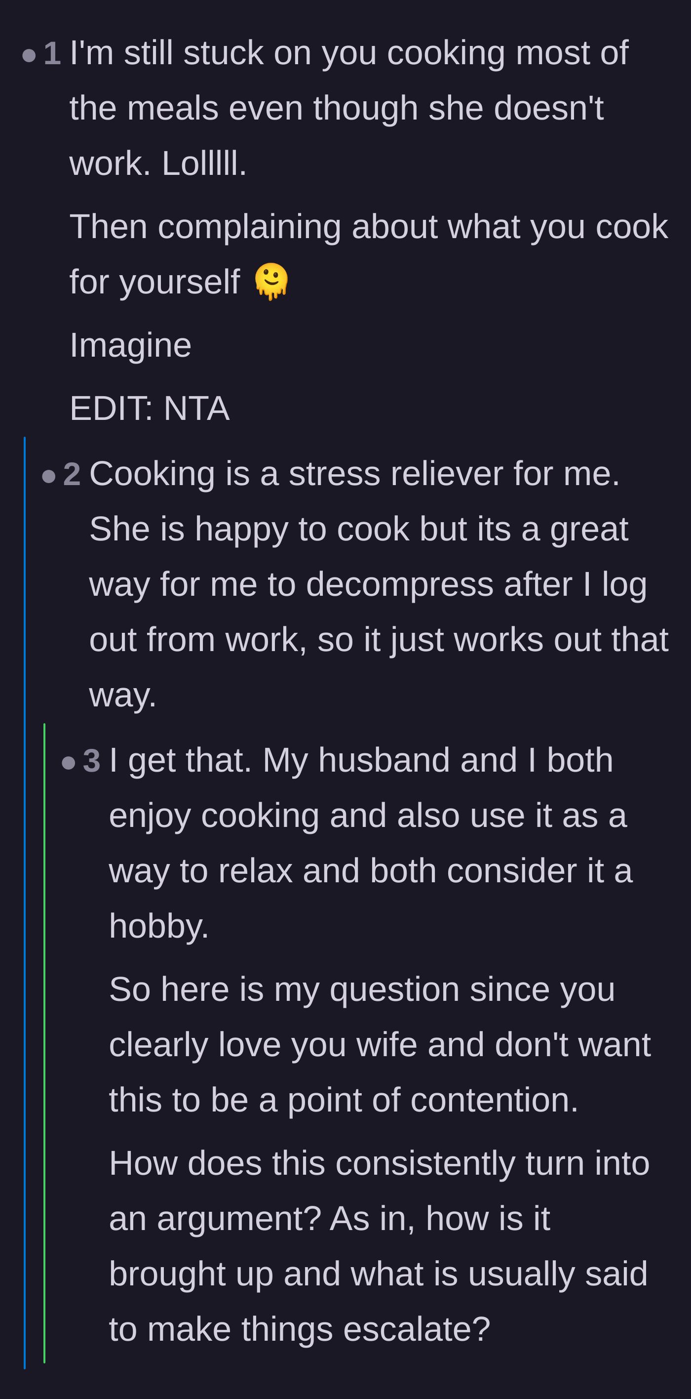 Comment thread 5 - The original poster explains he cooks to decompress, while readers urge him to stop apologizing for eating in his own home.