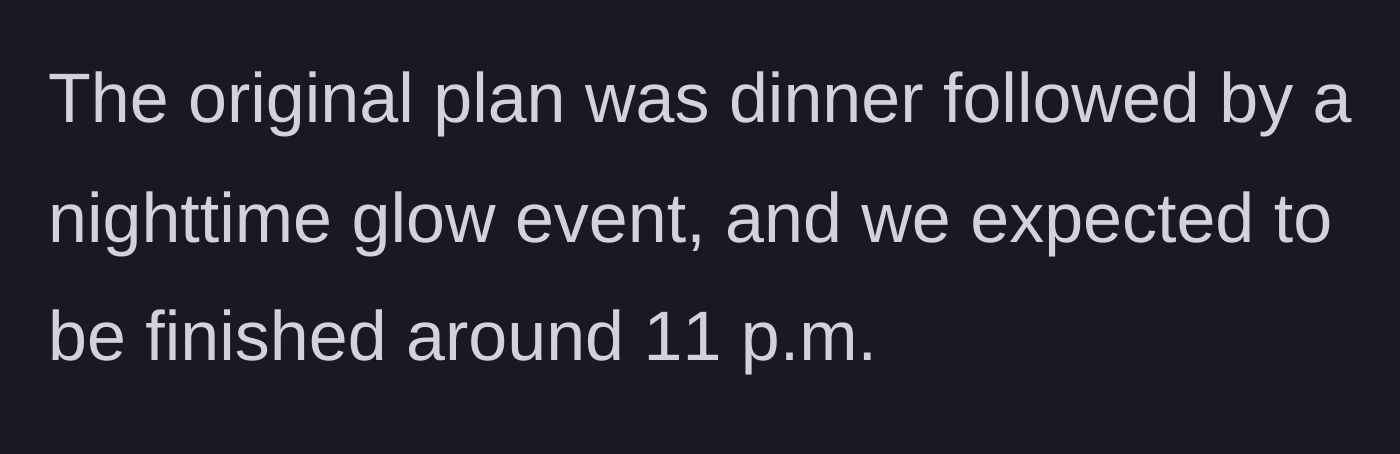 Story part 2 - The original schedule showing dinner and an 11 p.m. end time.