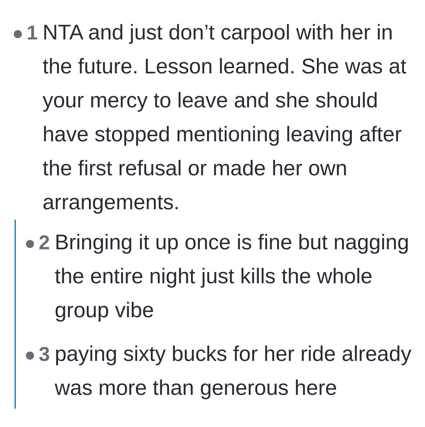 Comment thread 2 - Advice validating the driver and declaring they should never carpool with this entitled friend again