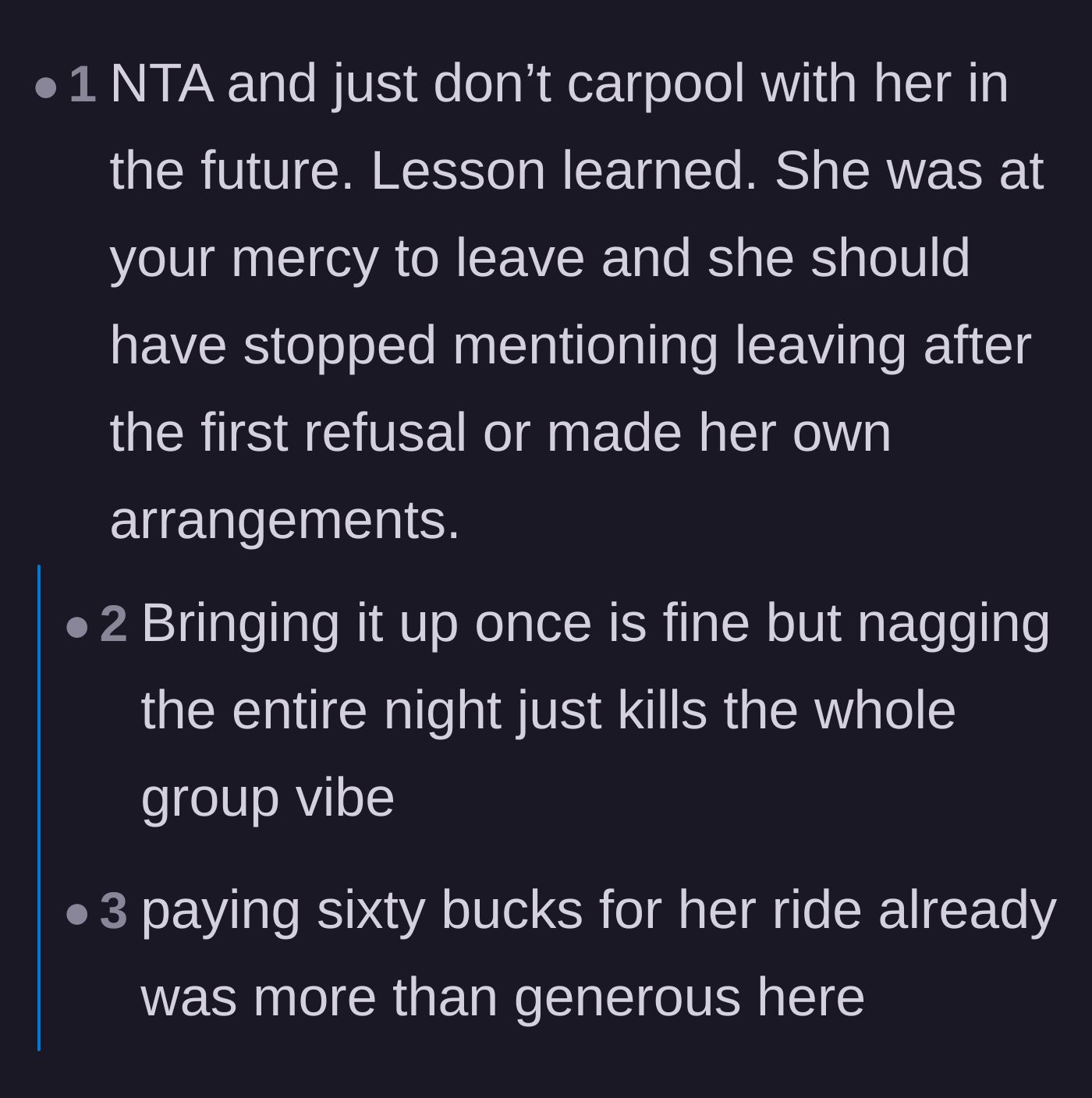 Comment thread 2 - Advice validating the driver and declaring they should never carpool with this entitled friend again