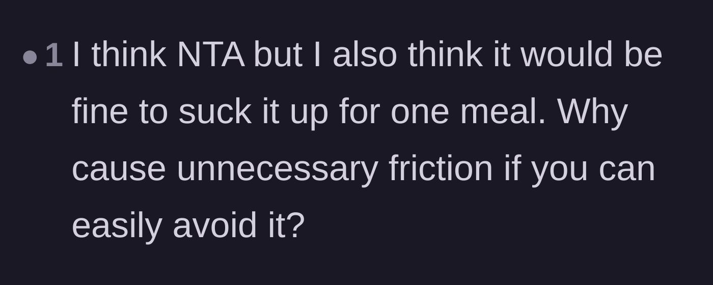 Comment thread 5 - A user voting NTA but suggesting sucking it up to avoid friction.