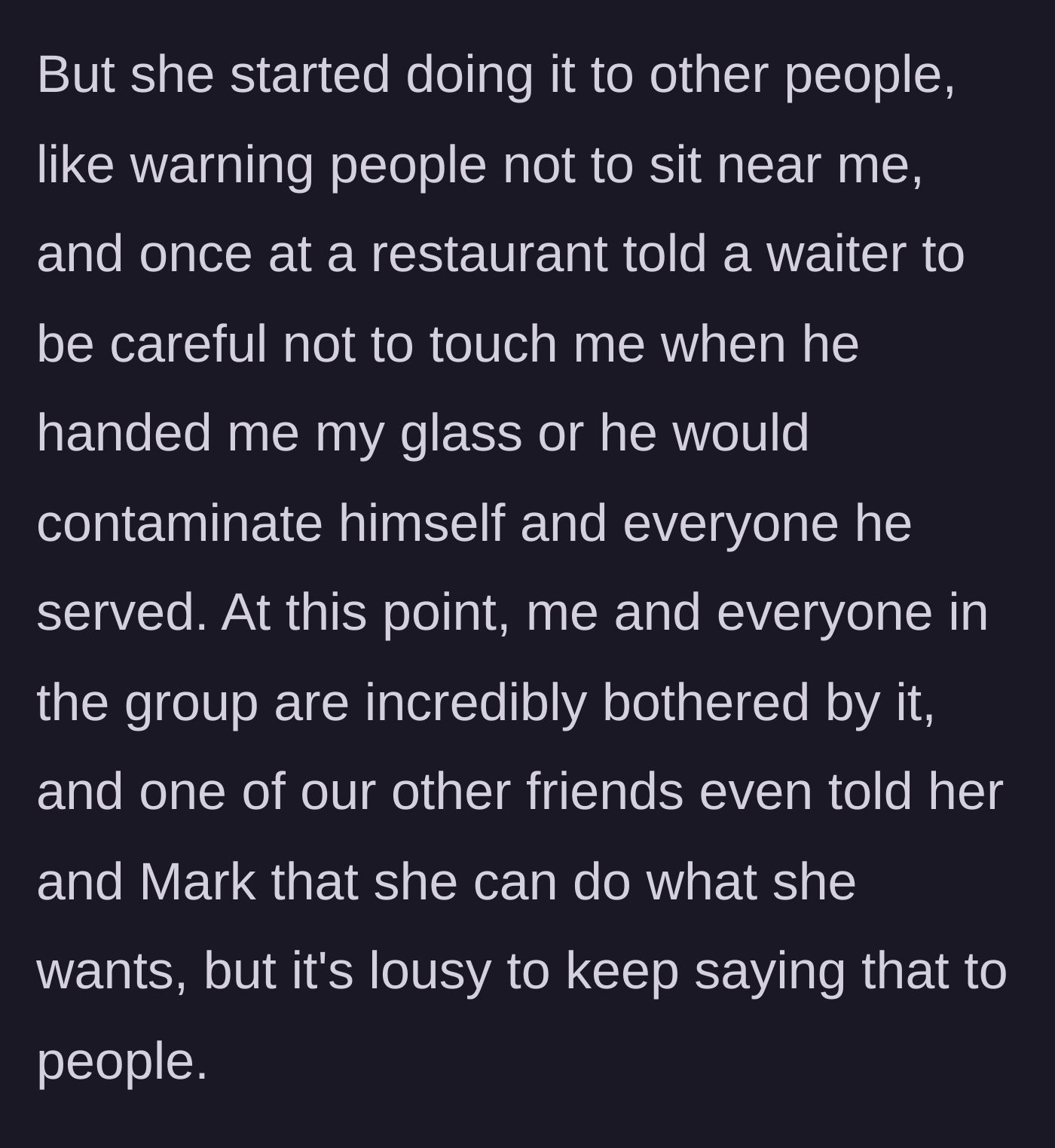 Story part 3 - Sarah publicly humilliates the main character by warning friends and a restaurant waiter not to touch her.