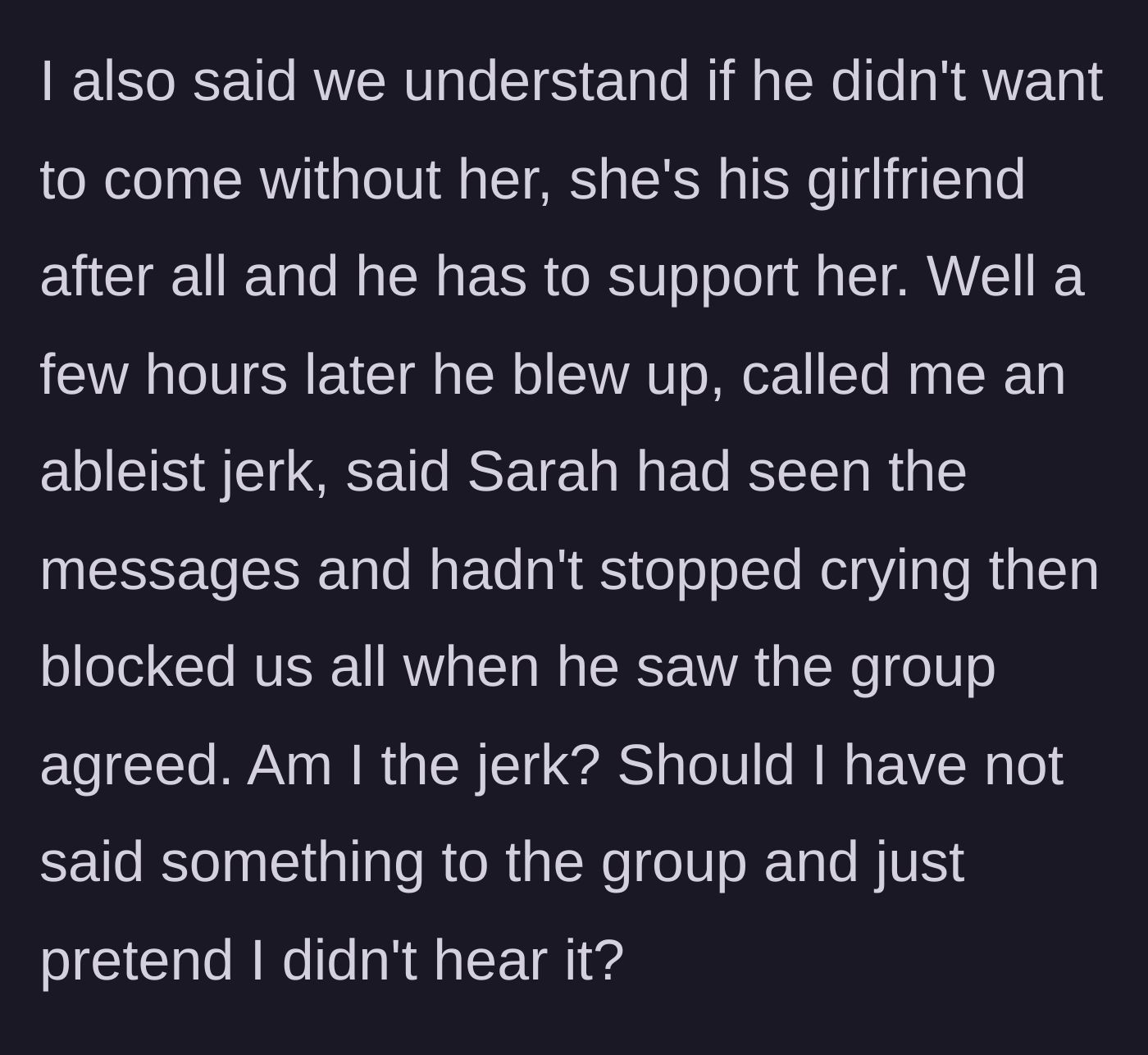 Story part 5 - Mark explodes with accusations of ableism, claims Sarah is crying, and permanently blocks the entire friend group.