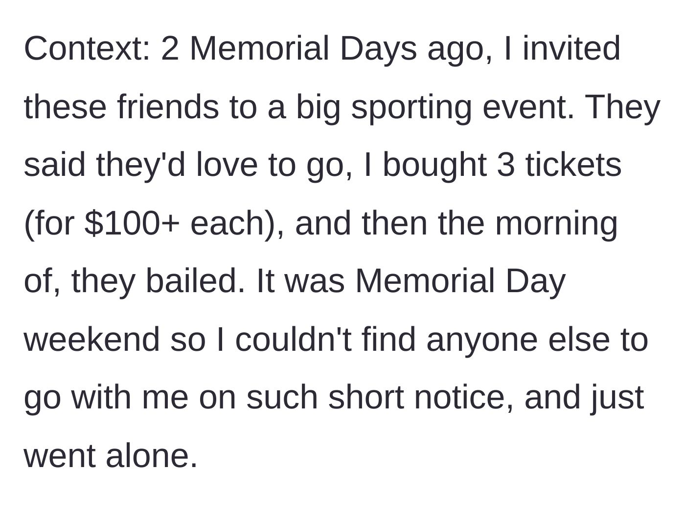 Story part 4 - Wasting hundreds of dollars on Memorial Day sports tickets and going alone.